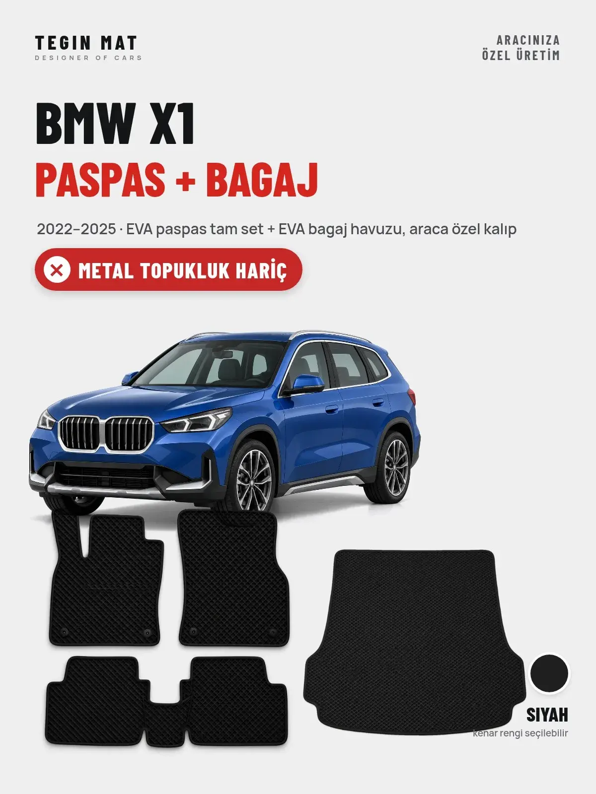 BMW X1 EVA Paspas + Bagaj Havuzu Seti (2022–2025) Siyah – Metal Topukluk Hariç (1)