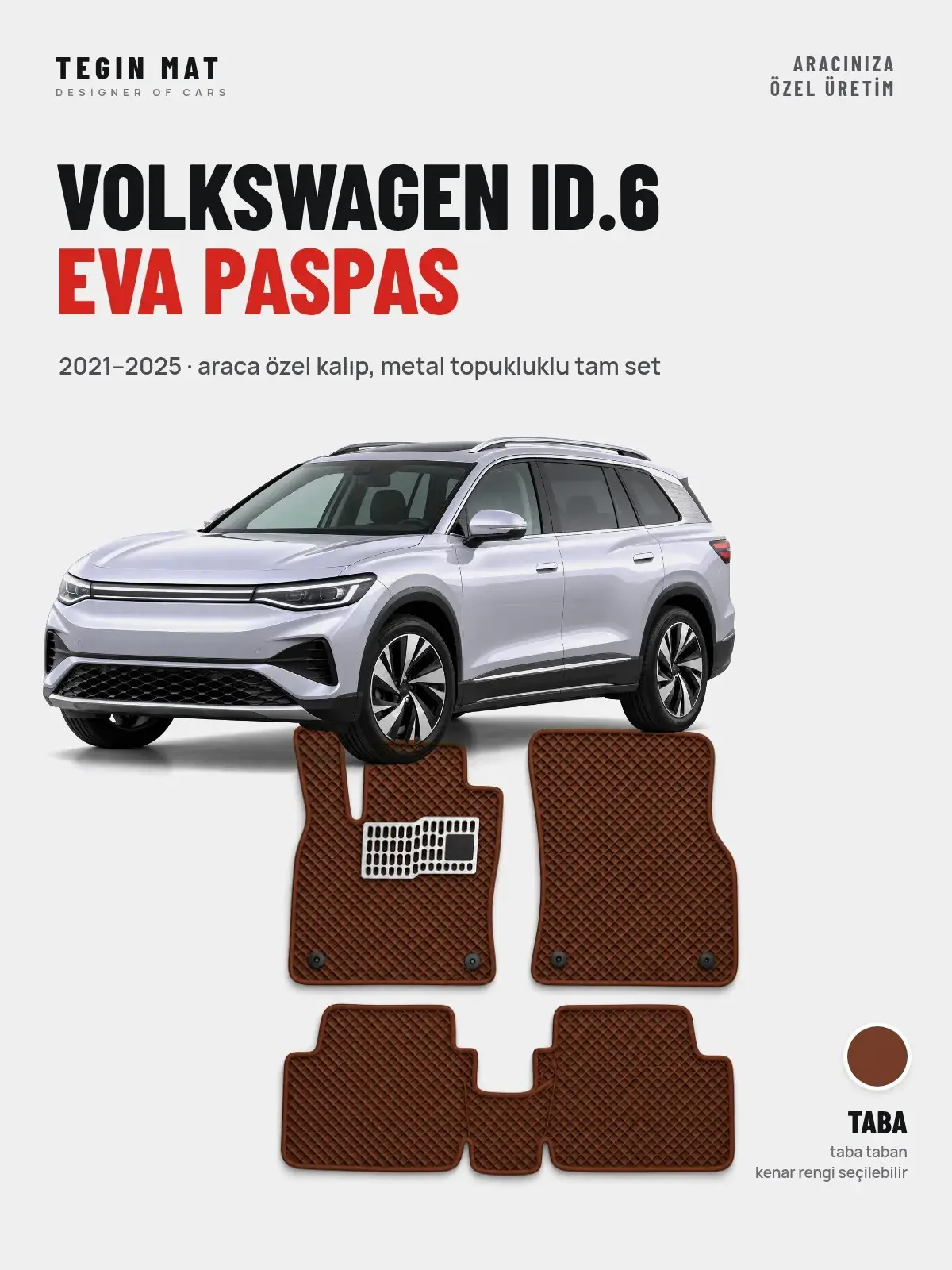 Volkswagen ID.6 EVA Oto Paspas Tam Set (2021–2025) Taba – Araca Özel Kalıp (1)