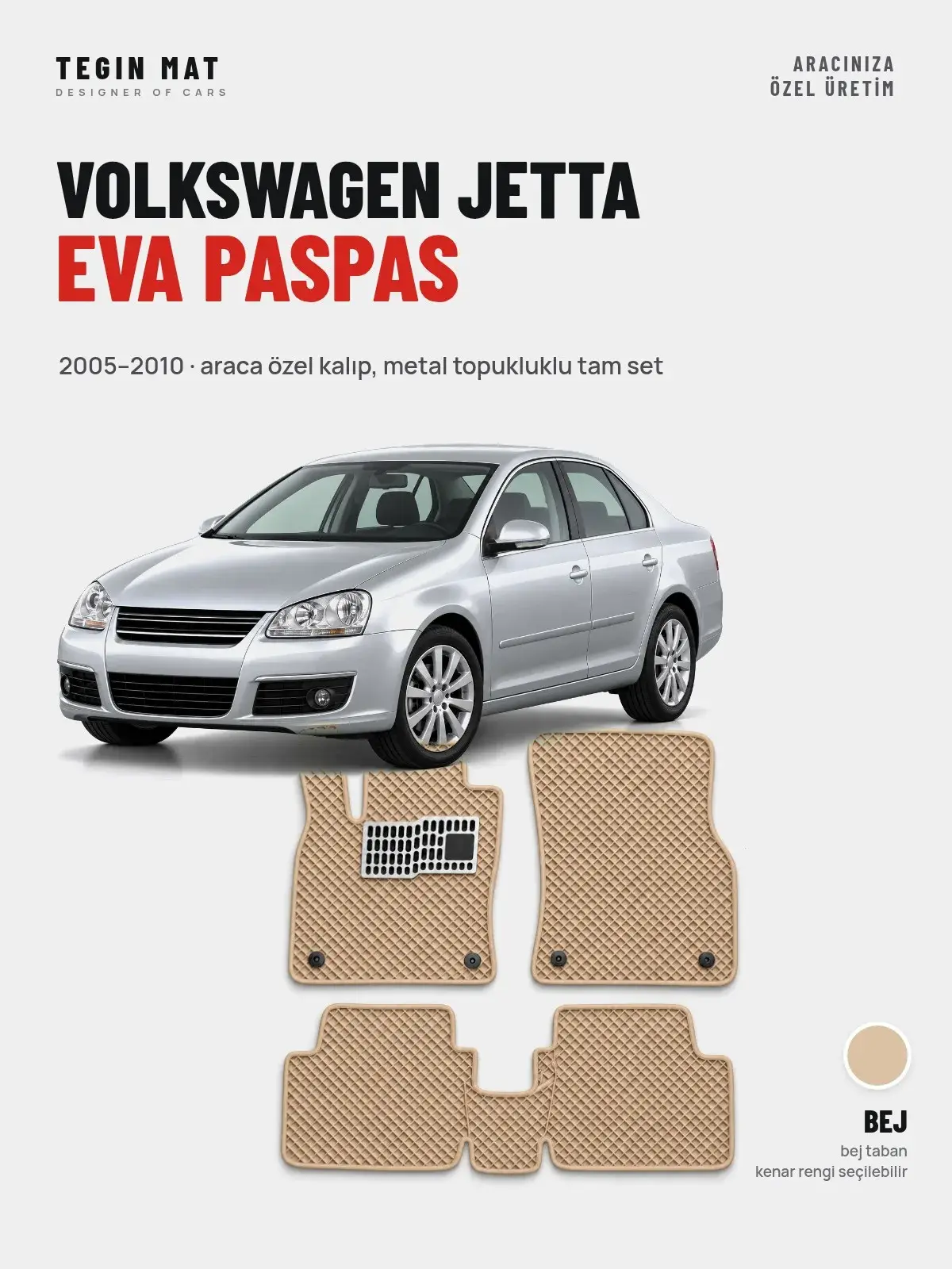 Volkswagen Jetta EVA Oto Paspas Tam Set (2005–2010) Bej – Araca Özel Kalıp (1)