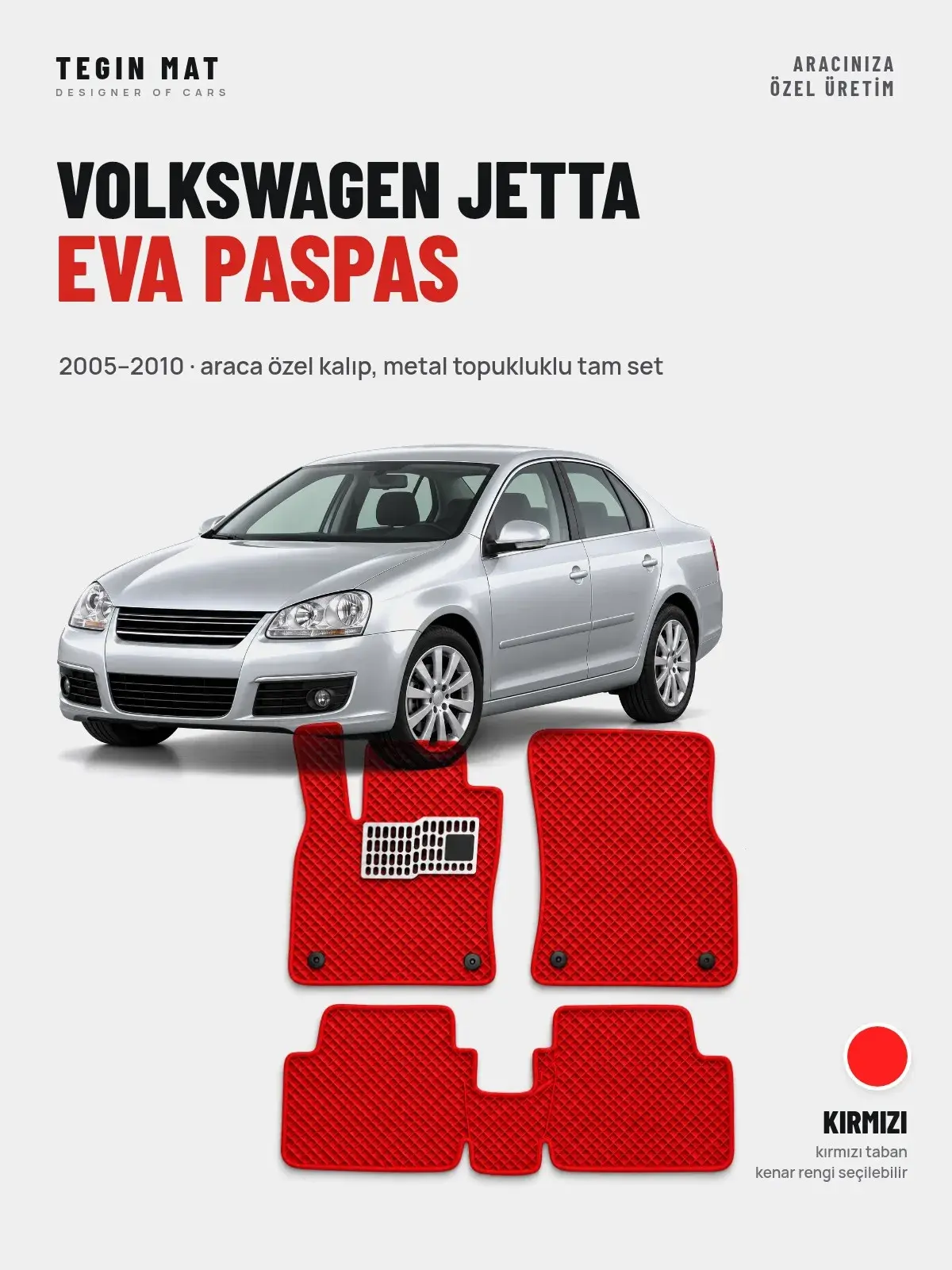 Volkswagen Jetta EVA Oto Paspas Tam Set (2005–2010) Kırmızı – Araca Özel Kalıp (1)