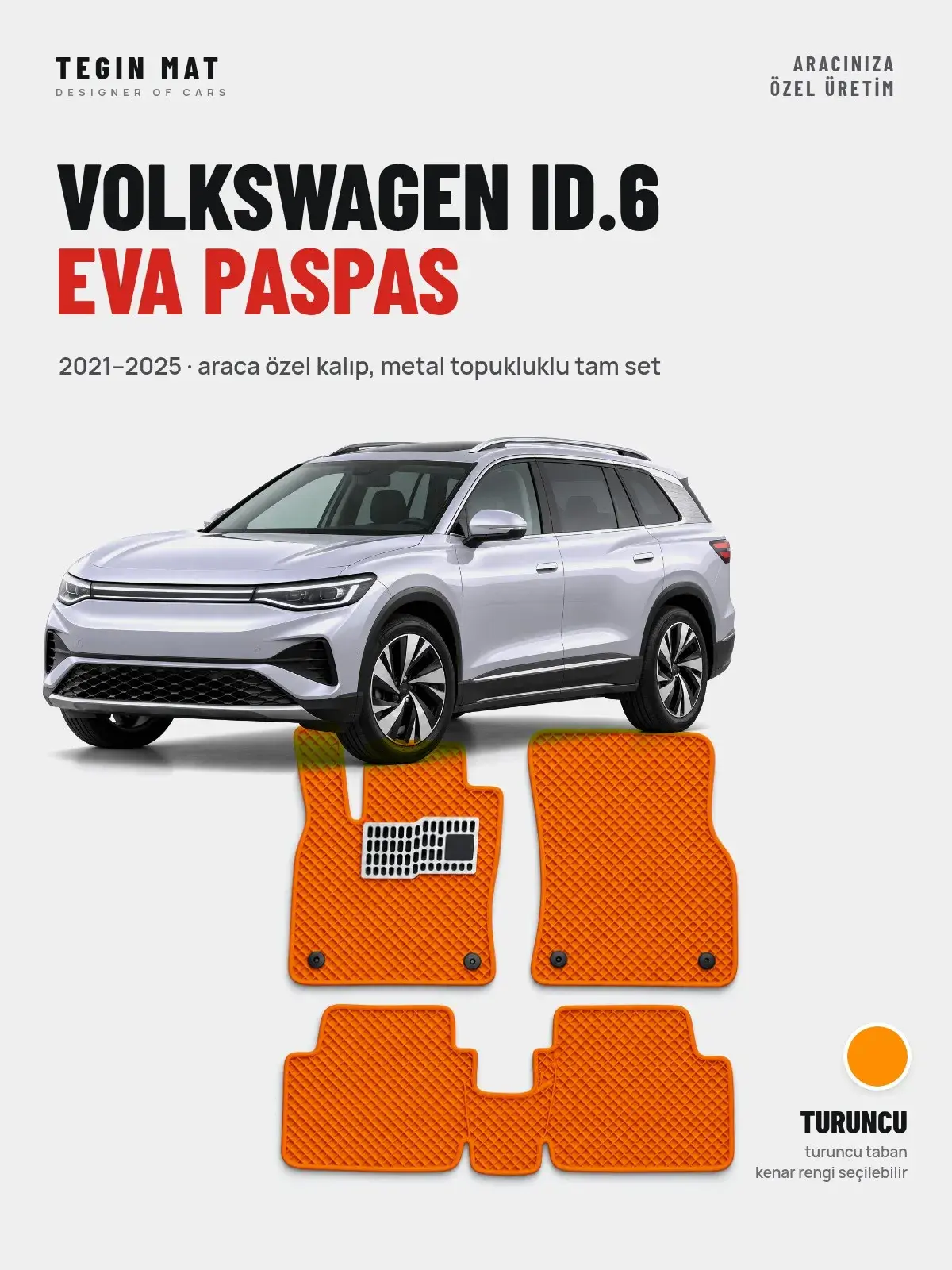 Volkswagen ID.6 EVA Oto Paspas Tam Set (2021–2025) Turuncu – Araca Özel Kalıp (1)