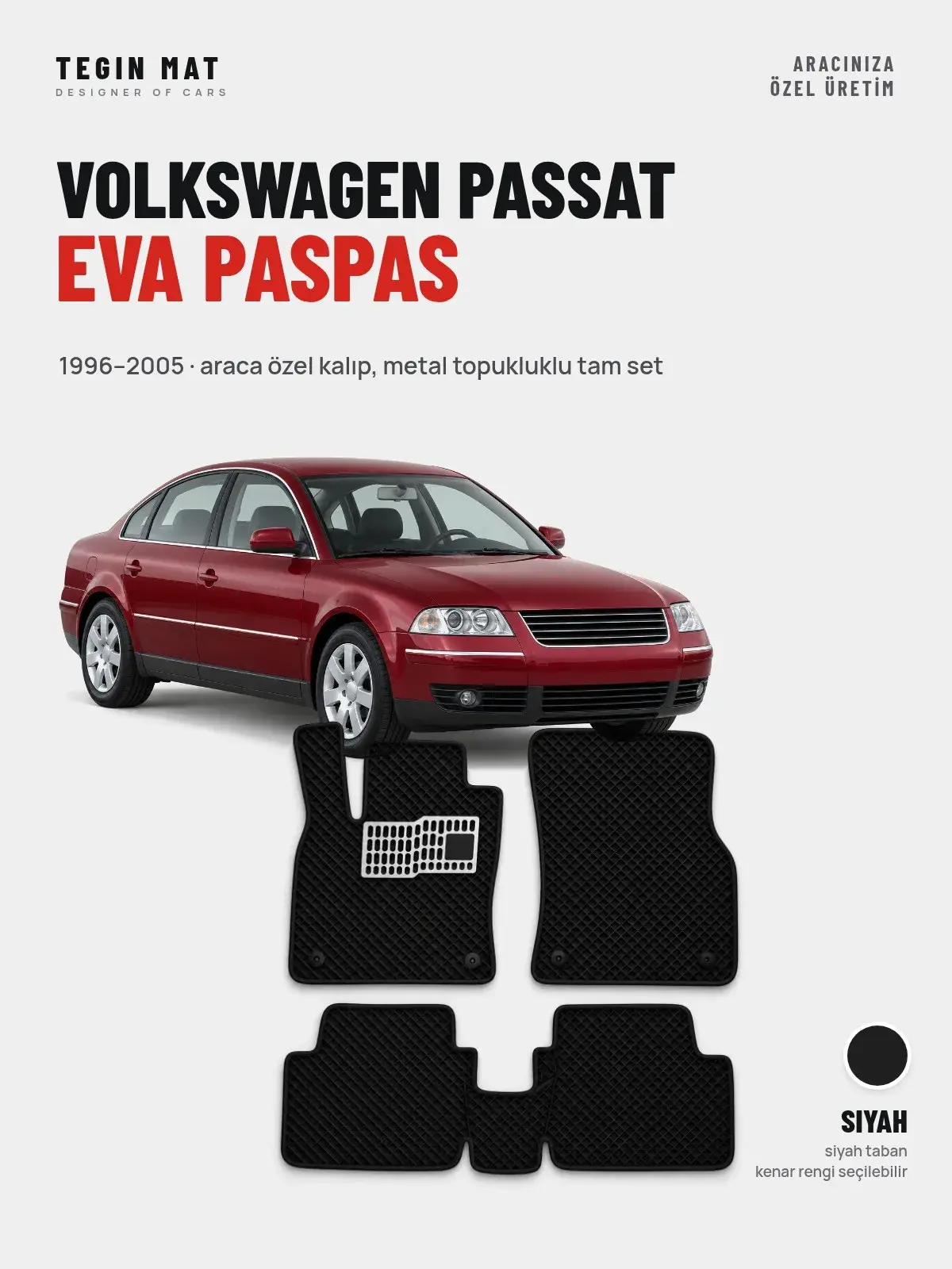 Volkswagen Passat EVA Oto Paspas Tam Set (1996–2005) Siyah – Araca Özel Kalıp (1)