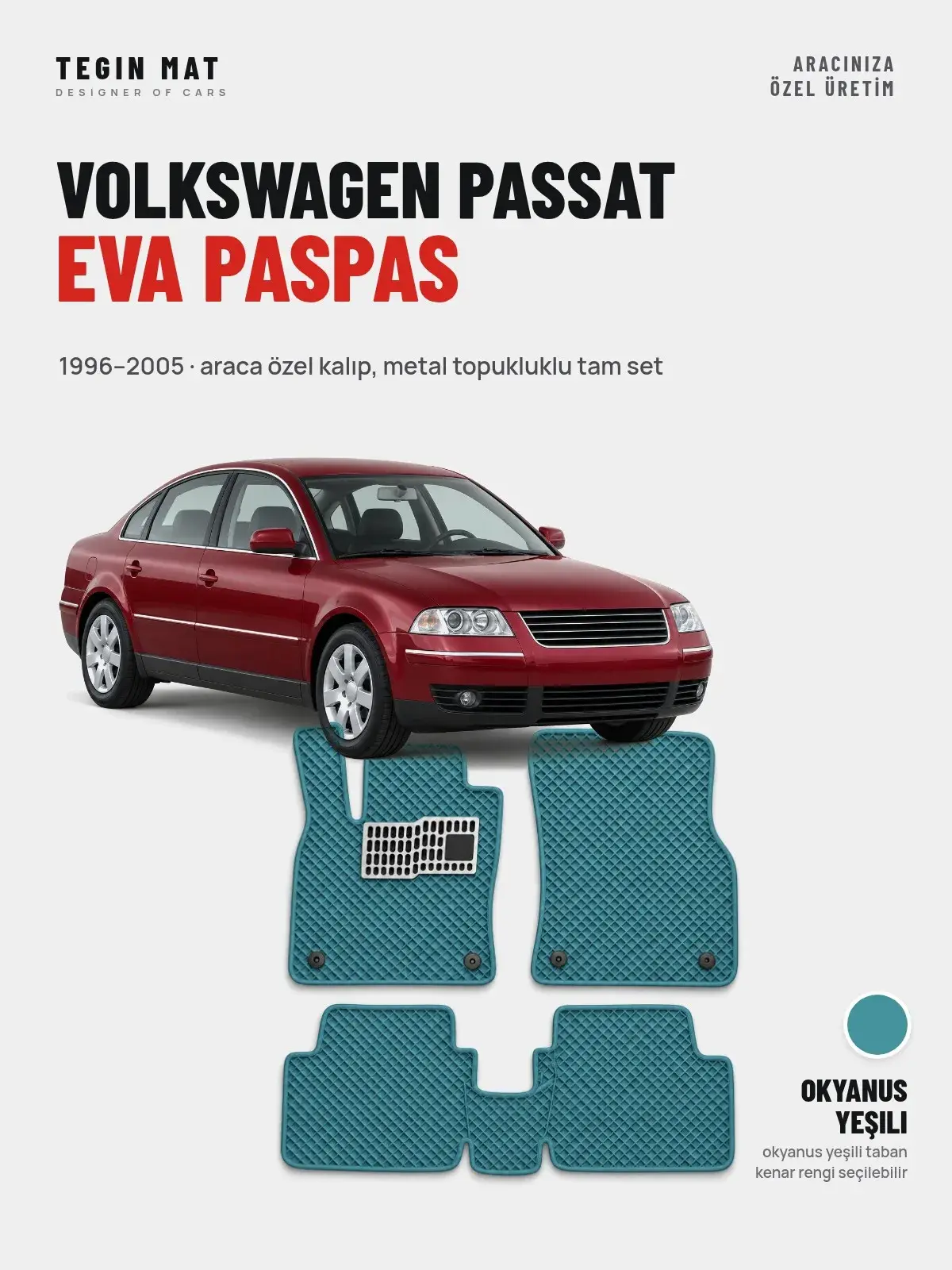 Volkswagen Passat EVA Oto Paspas Tam Set (1996–2005) Okyanus Yeşili – Araca Özel Kalıp (1)