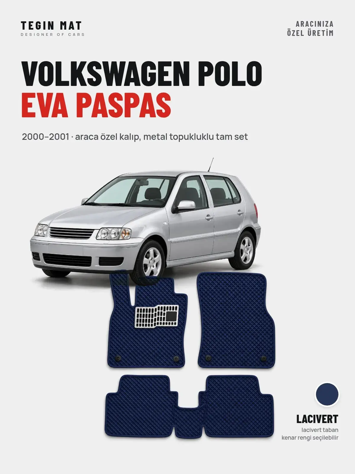 Volkswagen Polo EVA Oto Paspas Tam Set (2000–2001) Lacivert – Araca Özel Kalıp (1)