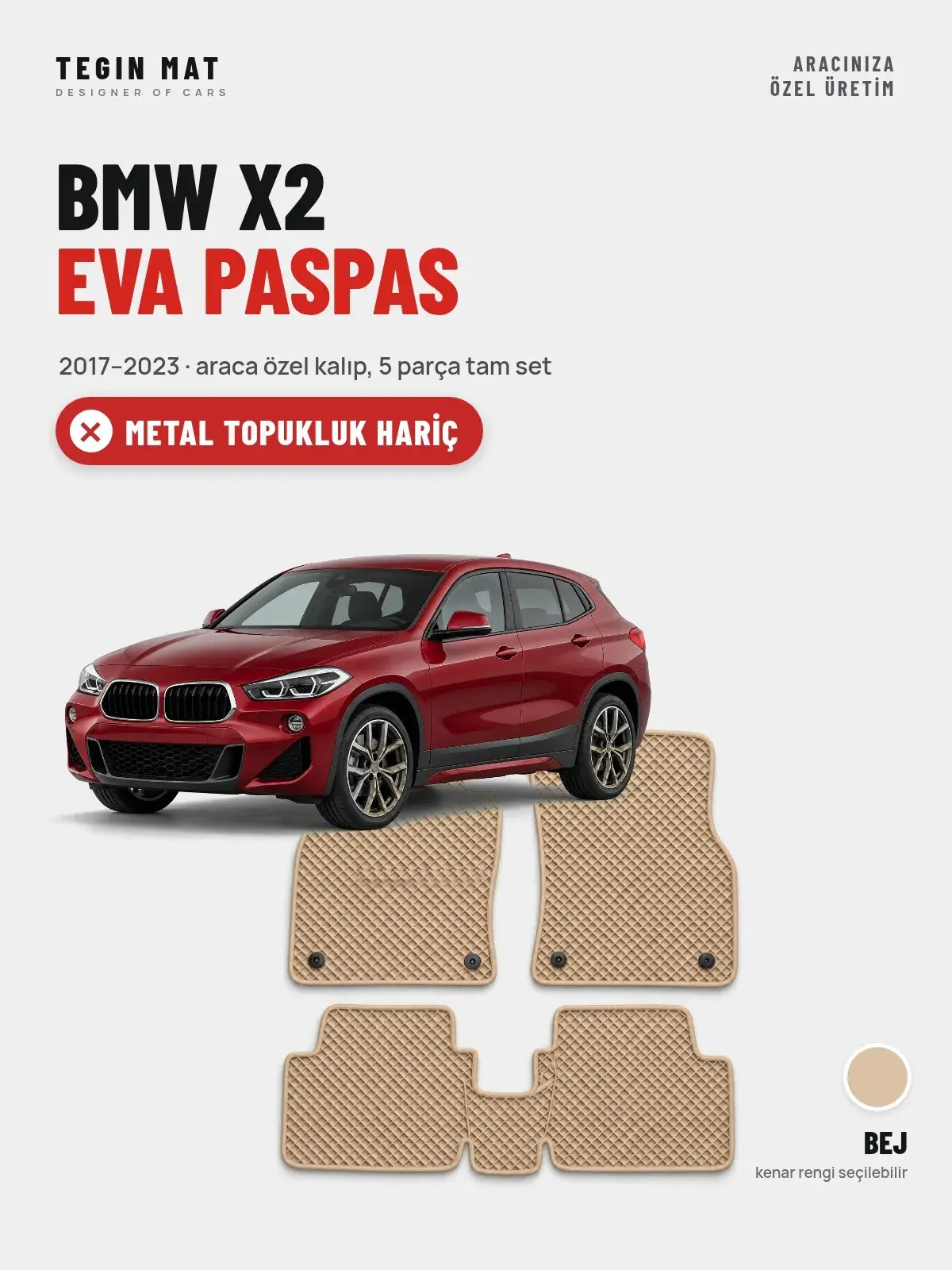 BMW X2 EVA Oto Paspas Tam Set (2017–2023) Bej – Metal Topukluk Hariç (1)