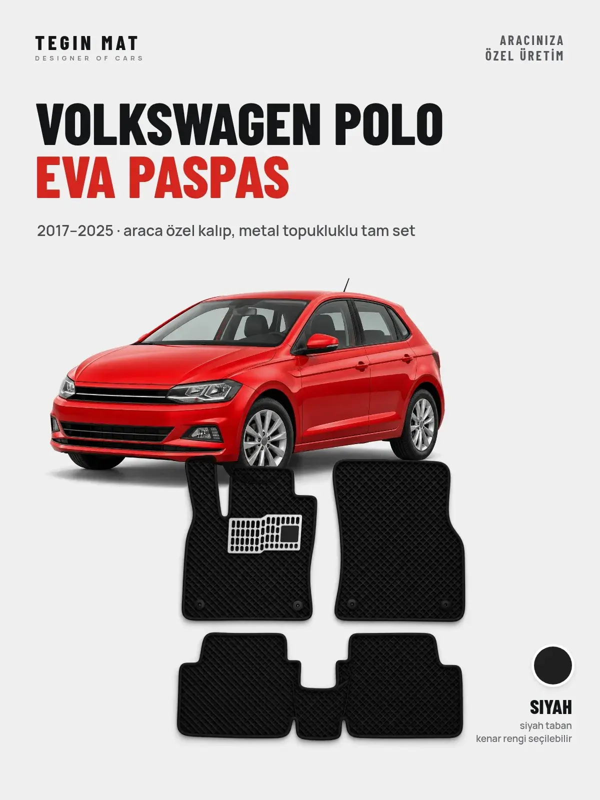 Volkswagen Polo EVA Oto Paspas Tam Set (2017–2025) Siyah – Araca Özel Kalıp (1)