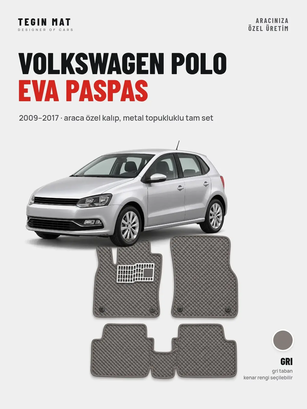 Volkswagen Polo EVA Oto Paspas Tam Set (2009–2017) Gri – Araca Özel Kalıp (1)