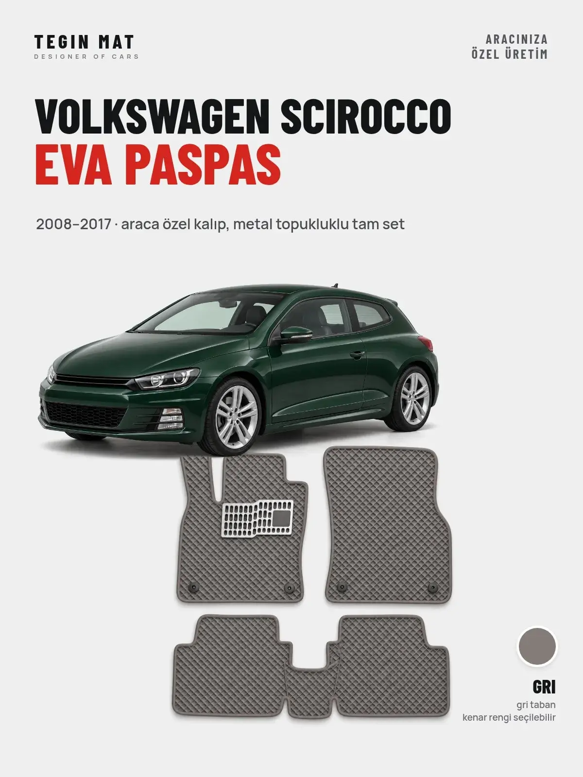 Volkswagen Scirocco EVA Oto Paspas Tam Set (2008–2017) Gri – Araca Özel Kalıp (1)