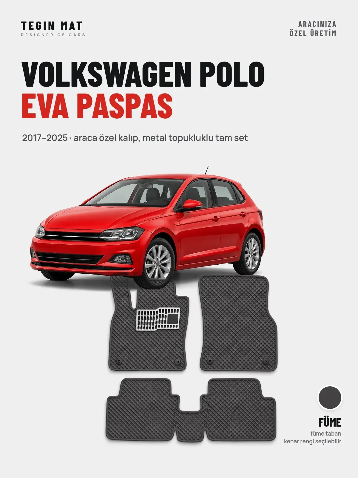 Volkswagen Polo EVA Oto Paspas Tam Set (2017–2025) Füme – Araca Özel Kalıp (1)