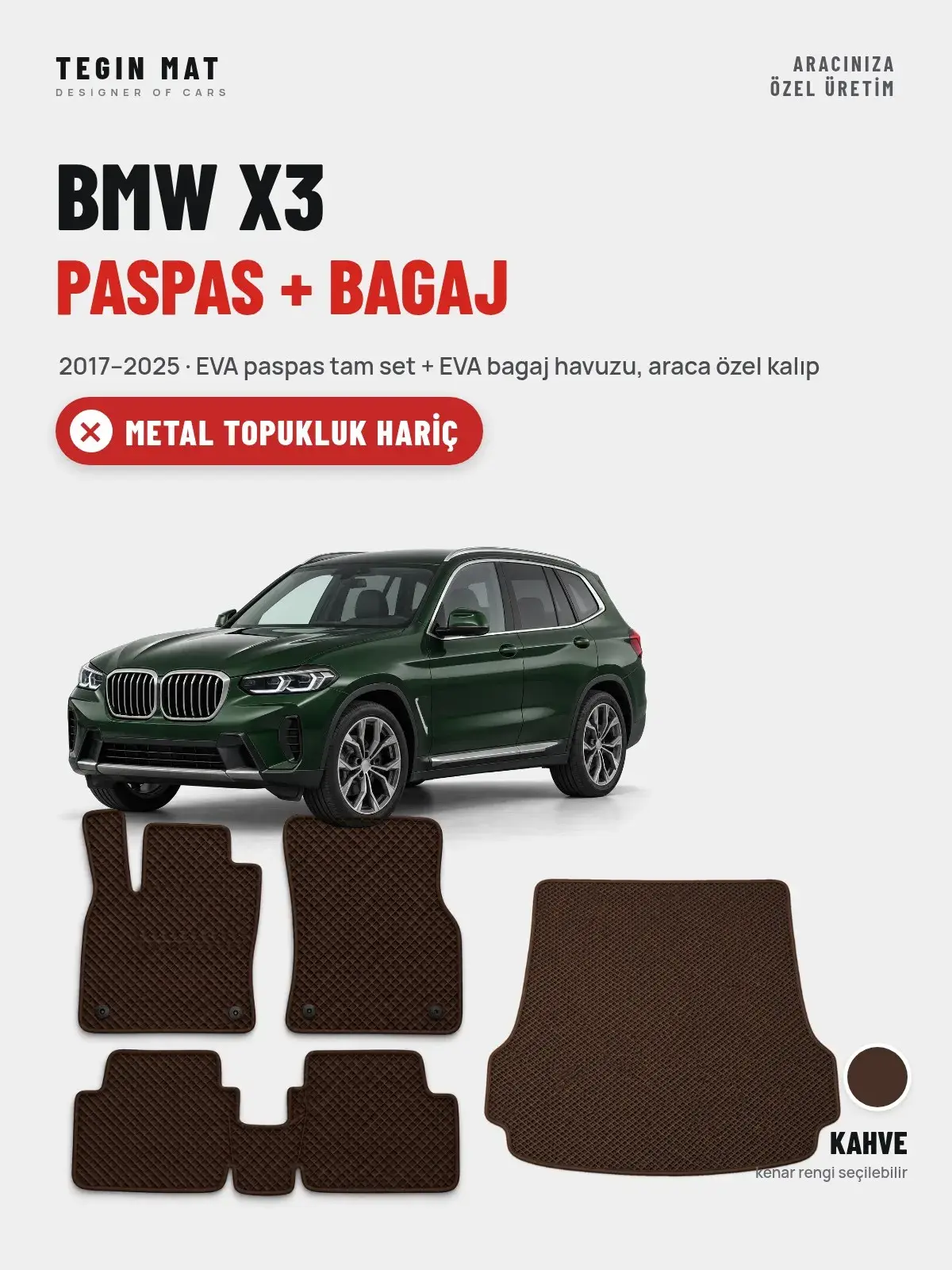 BMW X3 EVA Paspas + Bagaj Havuzu Seti (2017–2025) Kahve – Metal Topukluk Hariç (1)