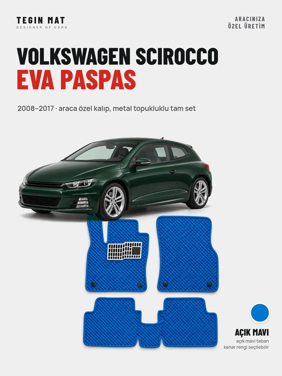 Volkswagen Scirocco EVA Oto Paspas Tam Set (2008–2017) Açık Mavi – Araca Özel Kalıp (1)