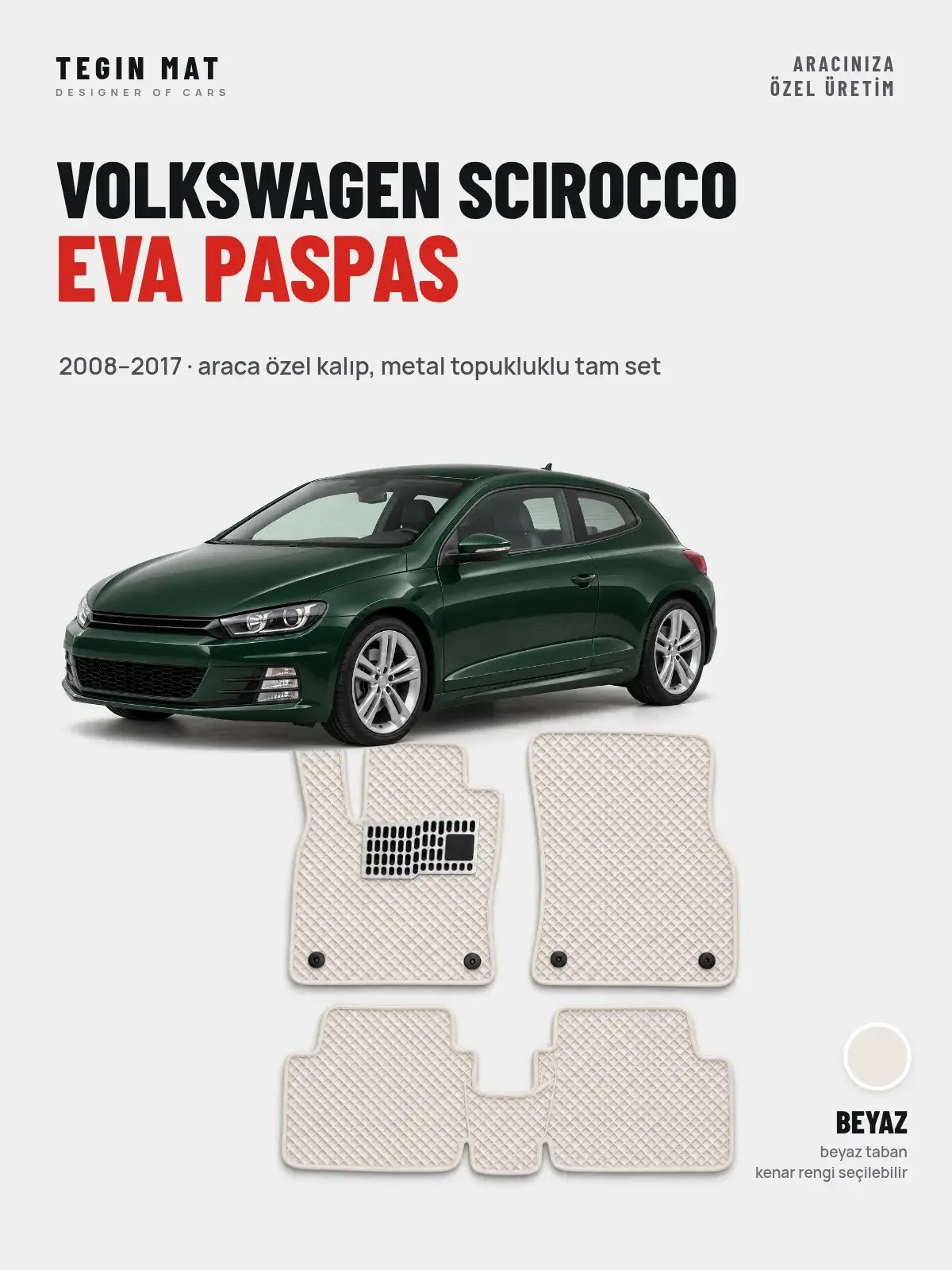 Volkswagen Scirocco EVA Oto Paspas Tam Set (2008–2017) Beyaz – Araca Özel Kalıp (1)