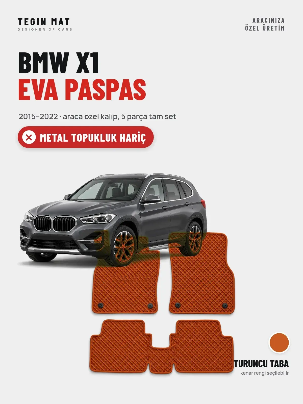 BMW X1 EVA Oto Paspas Tam Set (2015–2022) Turuncu Taba – Metal Topukluk Hariç (1)