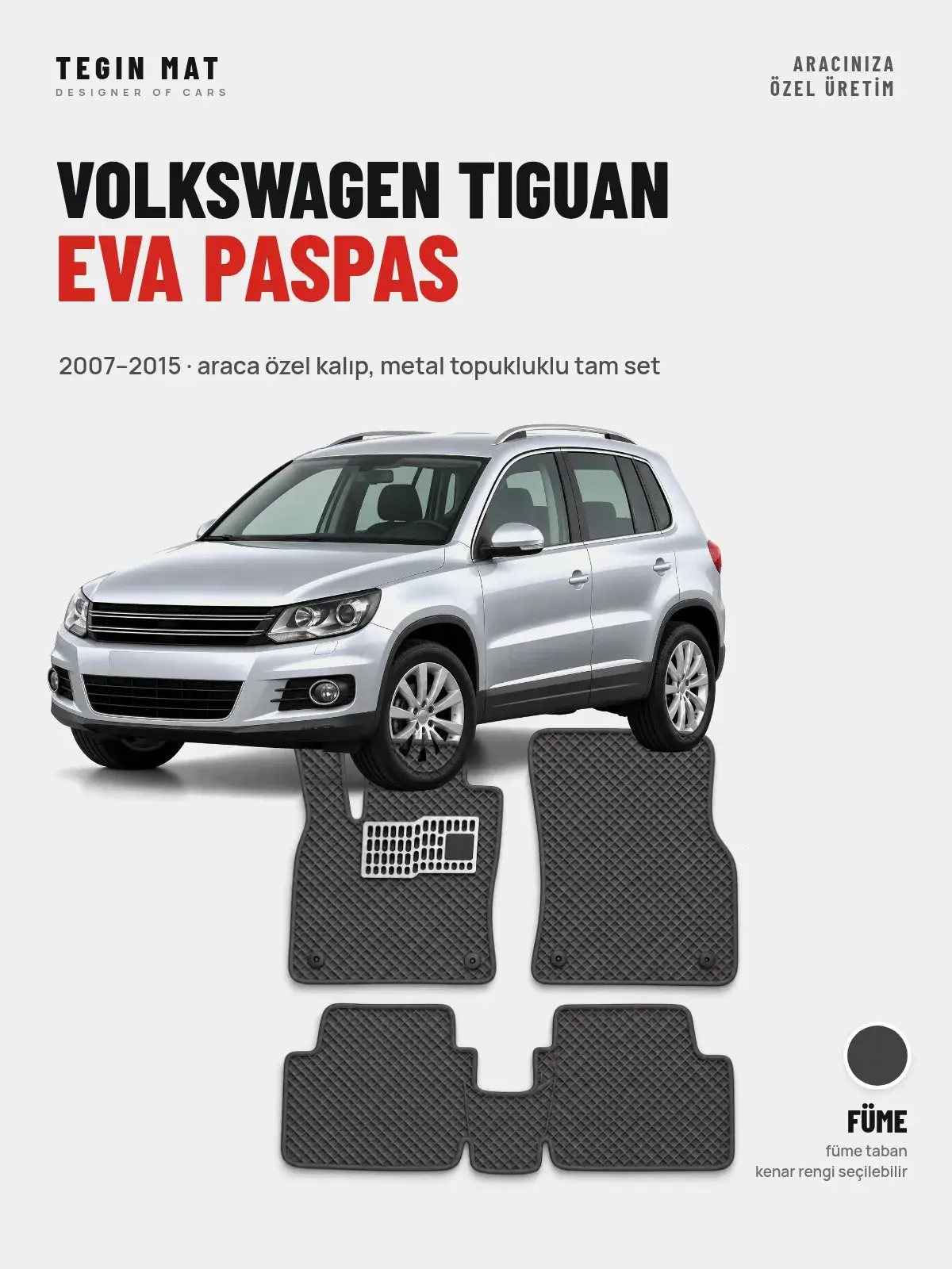 Volkswagen Tiguan EVA Oto Paspas Tam Set (2007–2015) Füme – Araca Özel Kalıp (1)
