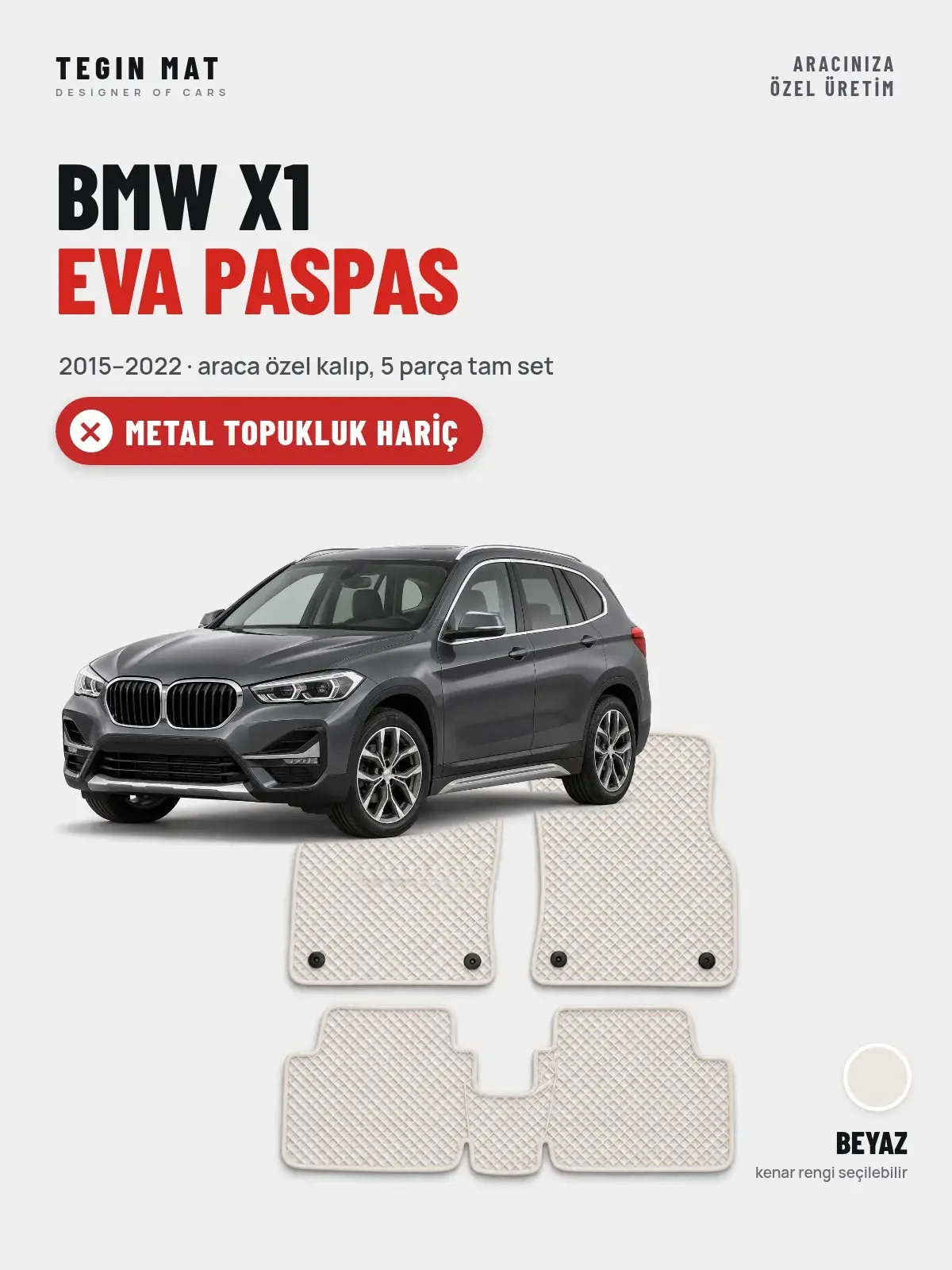 BMW X1 EVA Oto Paspas Tam Set (2015–2022) Beyaz – Metal Topukluk Hariç (1)