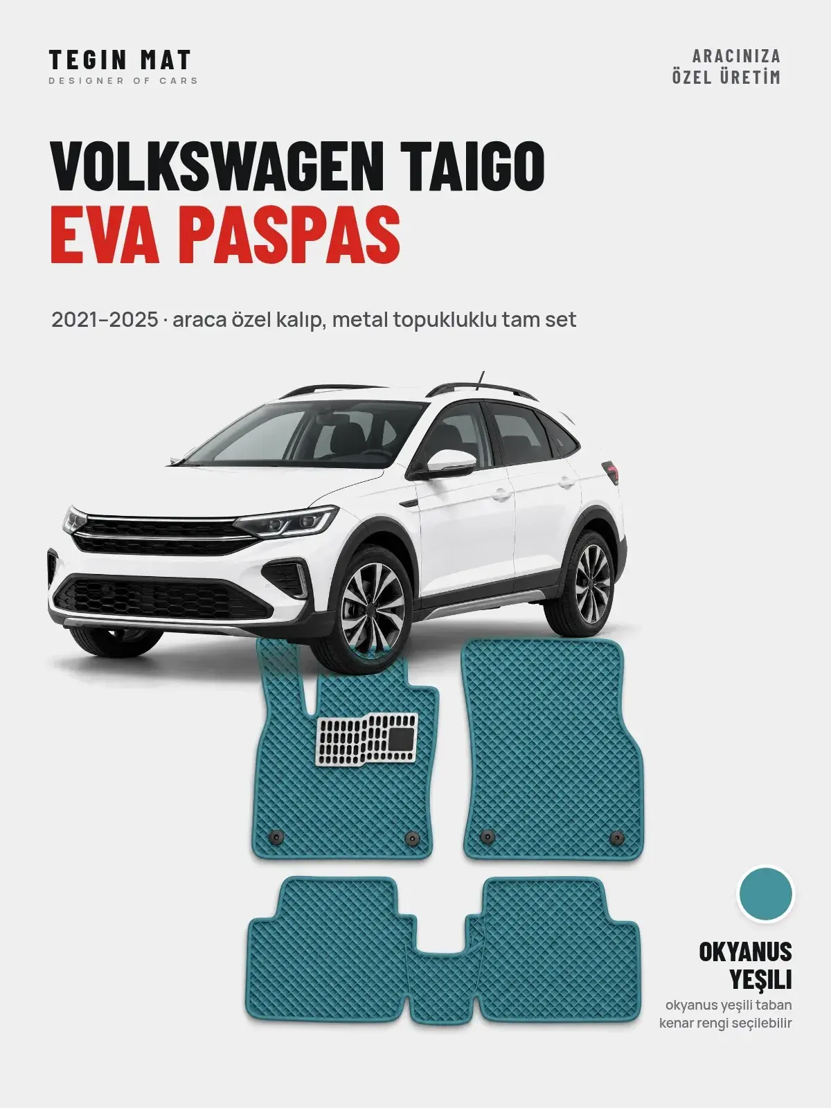 Volkswagen Taigo EVA Oto Paspas Tam Set (2021–2025) Okyanus Yeşili – Araca Özel Kalıp (1)