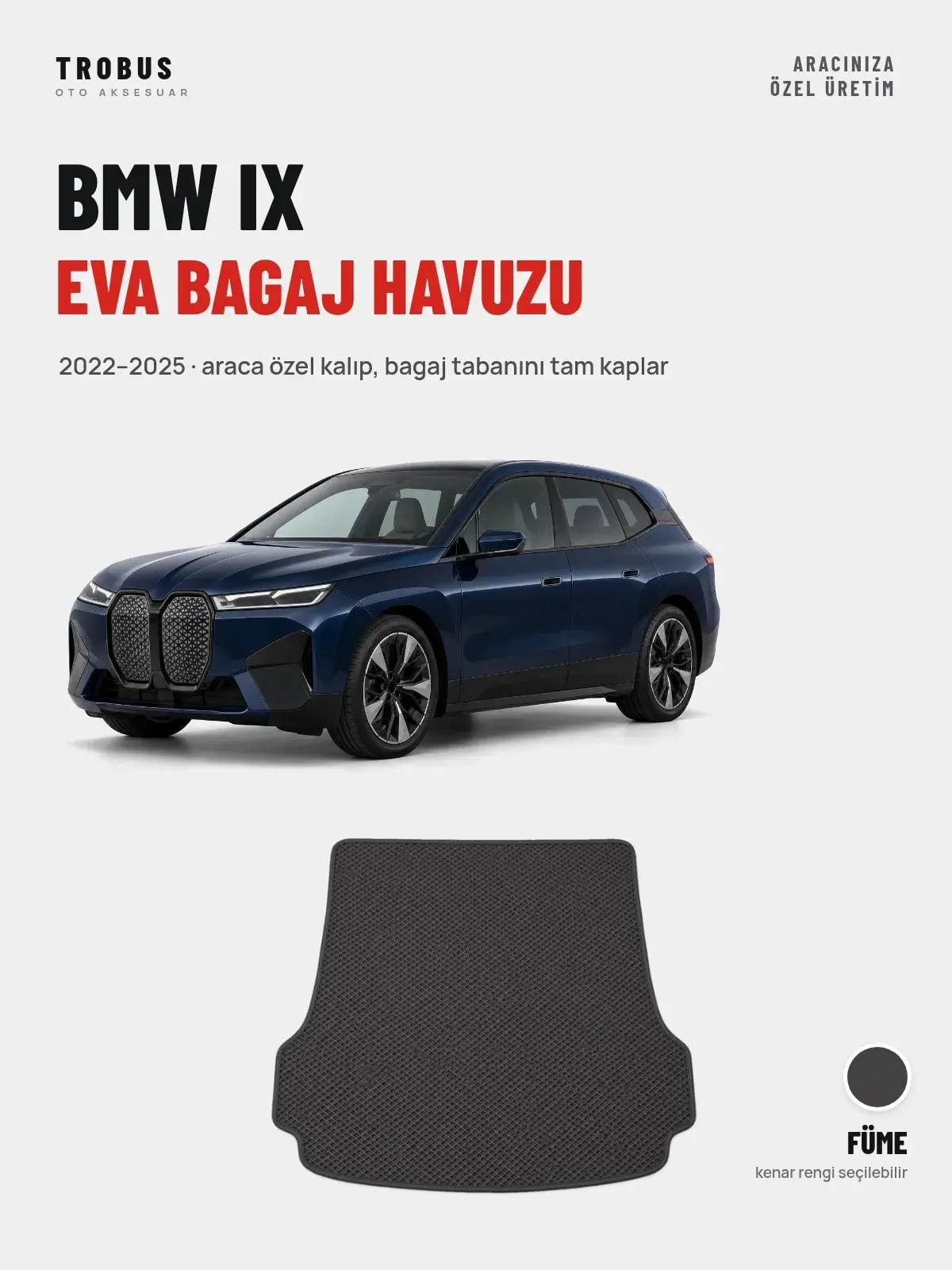BMW iX EVA Bagaj Havuzu (2022–2025) Füme – Araca Özel Kalıp (1)