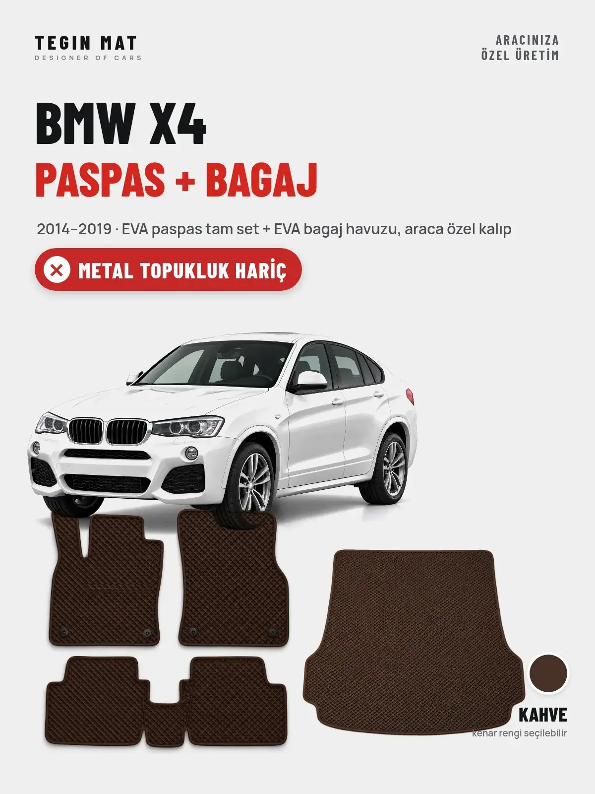 BMW X4 EVA Paspas + Bagaj Havuzu Seti (2014–2019) Kahve – Metal Topukluk Hariç (1)