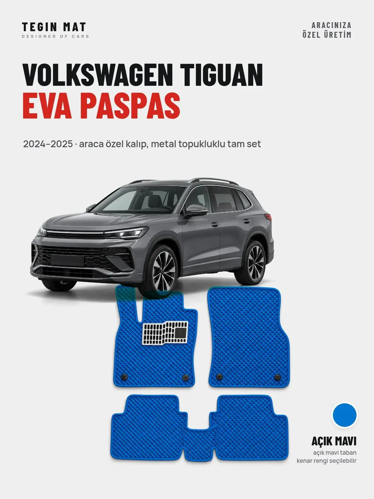 Volkswagen Tiguan EVA Oto Paspas Tam Set (2024–2025) Açık Mavi – Araca Özel Kalıp (1)