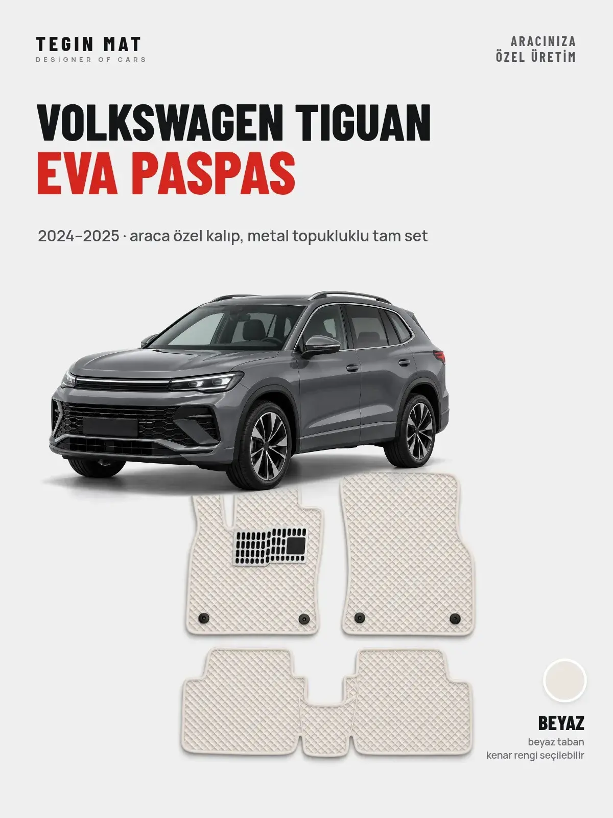Volkswagen Tiguan EVA Oto Paspas Tam Set (2024–2025) Beyaz – Araca Özel Kalıp (1)