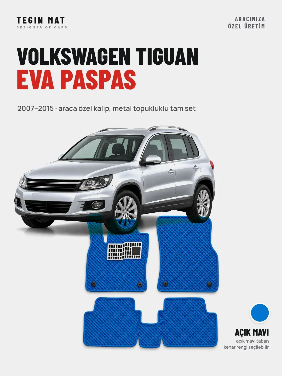 Volkswagen Tiguan EVA Oto Paspas Tam Set (2007–2015) Açık Mavi – Araca Özel Kalıp (1)