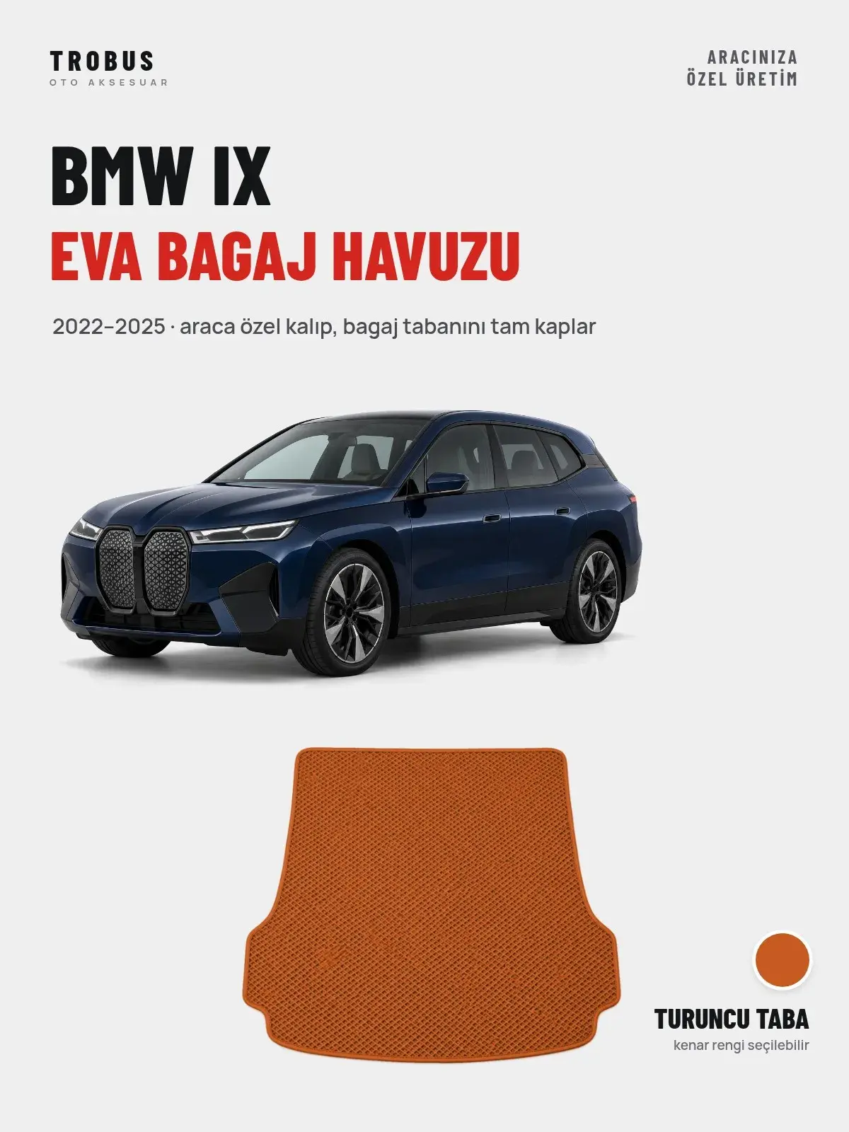 BMW iX EVA Bagaj Havuzu (2022–2025) Turuncu Taba – Araca Özel Kalıp (1)