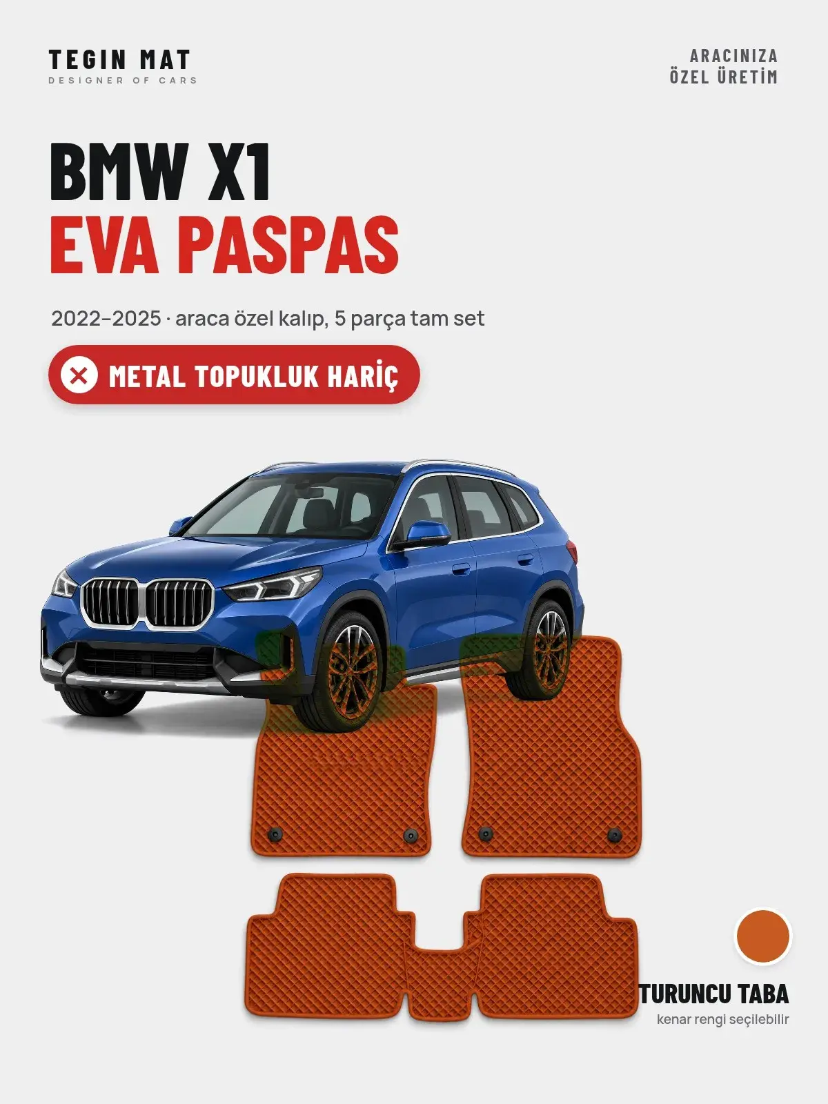 BMW X1 EVA Oto Paspas Tam Set (2022–2025) Turuncu Taba – Metal Topukluk Hariç (1)