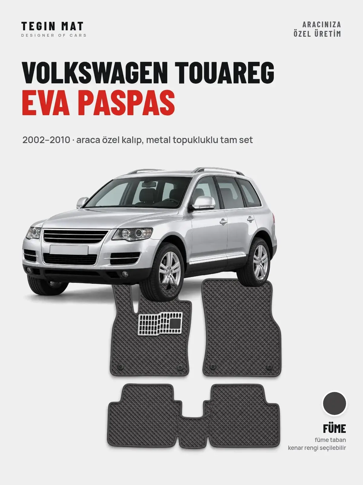 Volkswagen Touareg EVA Oto Paspas Tam Set (2002–2010) Füme – Araca Özel Kalıp (1)
