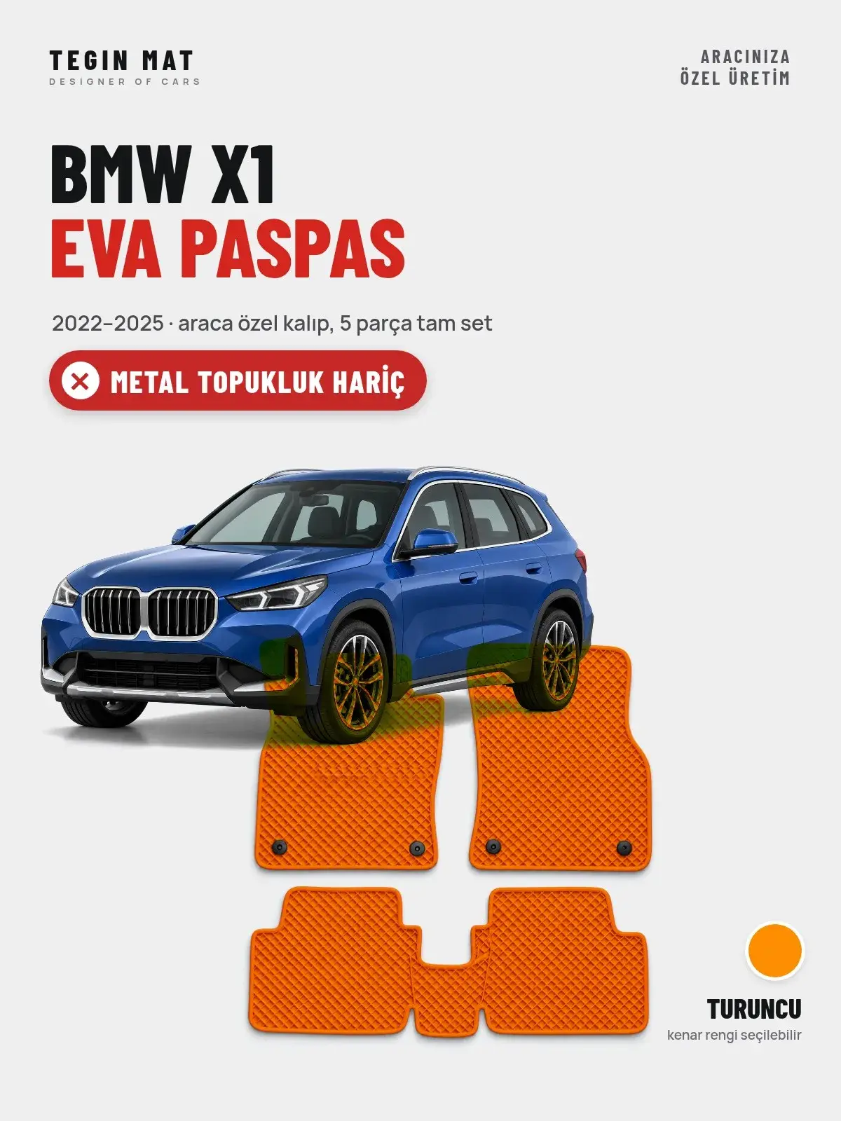 BMW X1 EVA Oto Paspas Tam Set (2022–2025) Turuncu – Metal Topukluk Hariç (1)