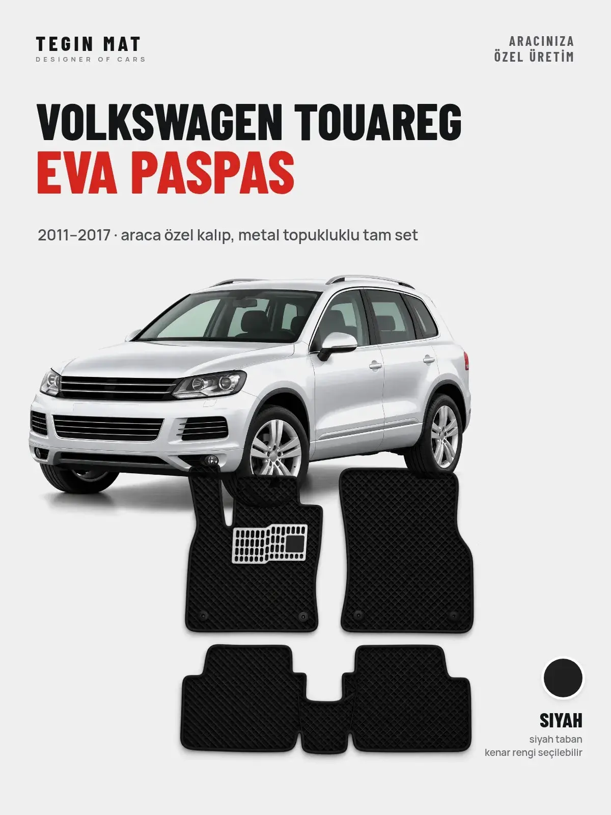 Volkswagen Touareg EVA Oto Paspas Tam Set (2011–2017) Siyah – Araca Özel Kalıp (1)