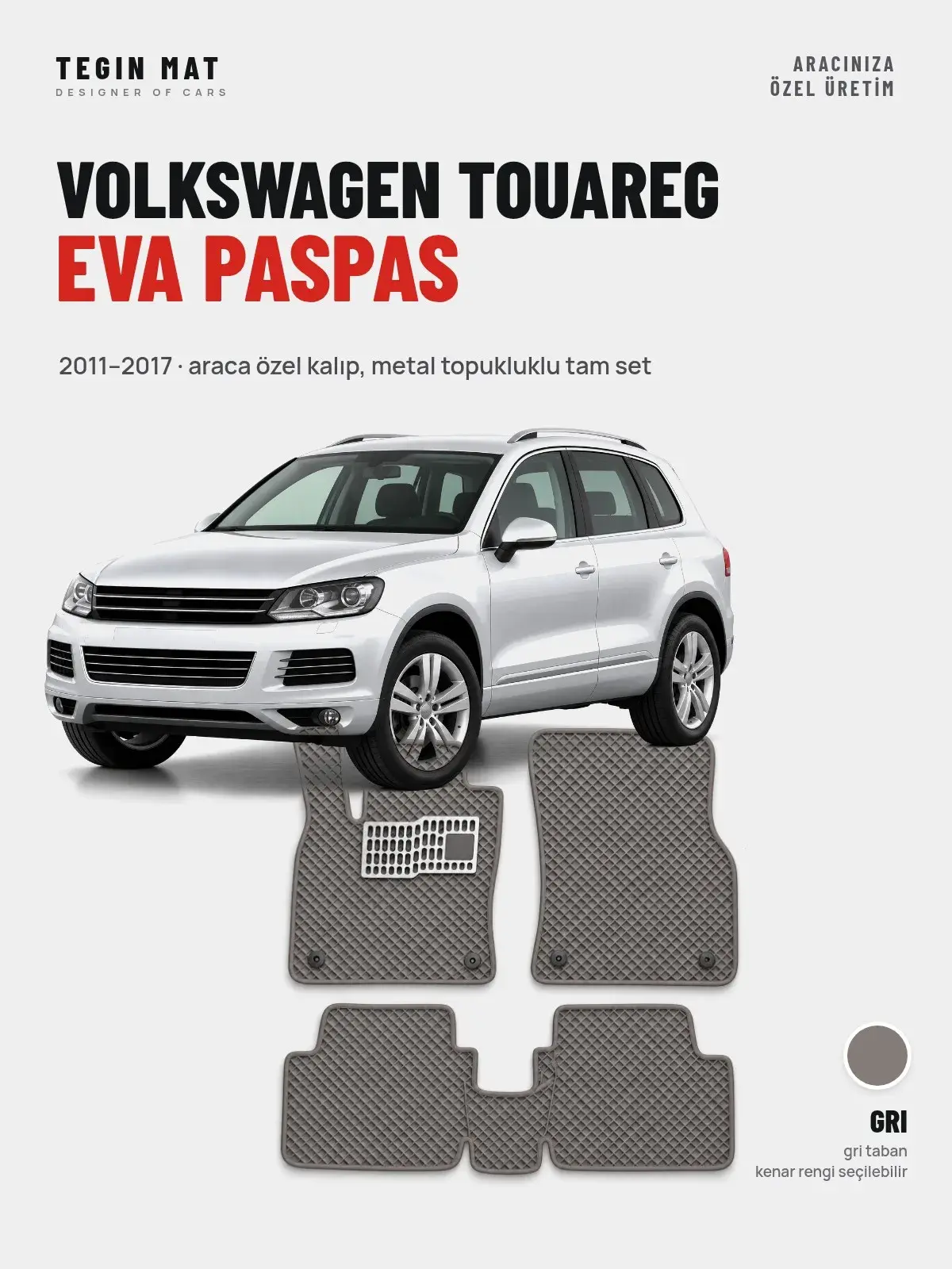 Volkswagen Touareg EVA Oto Paspas Tam Set (2011–2017) Gri – Araca Özel Kalıp (1)
