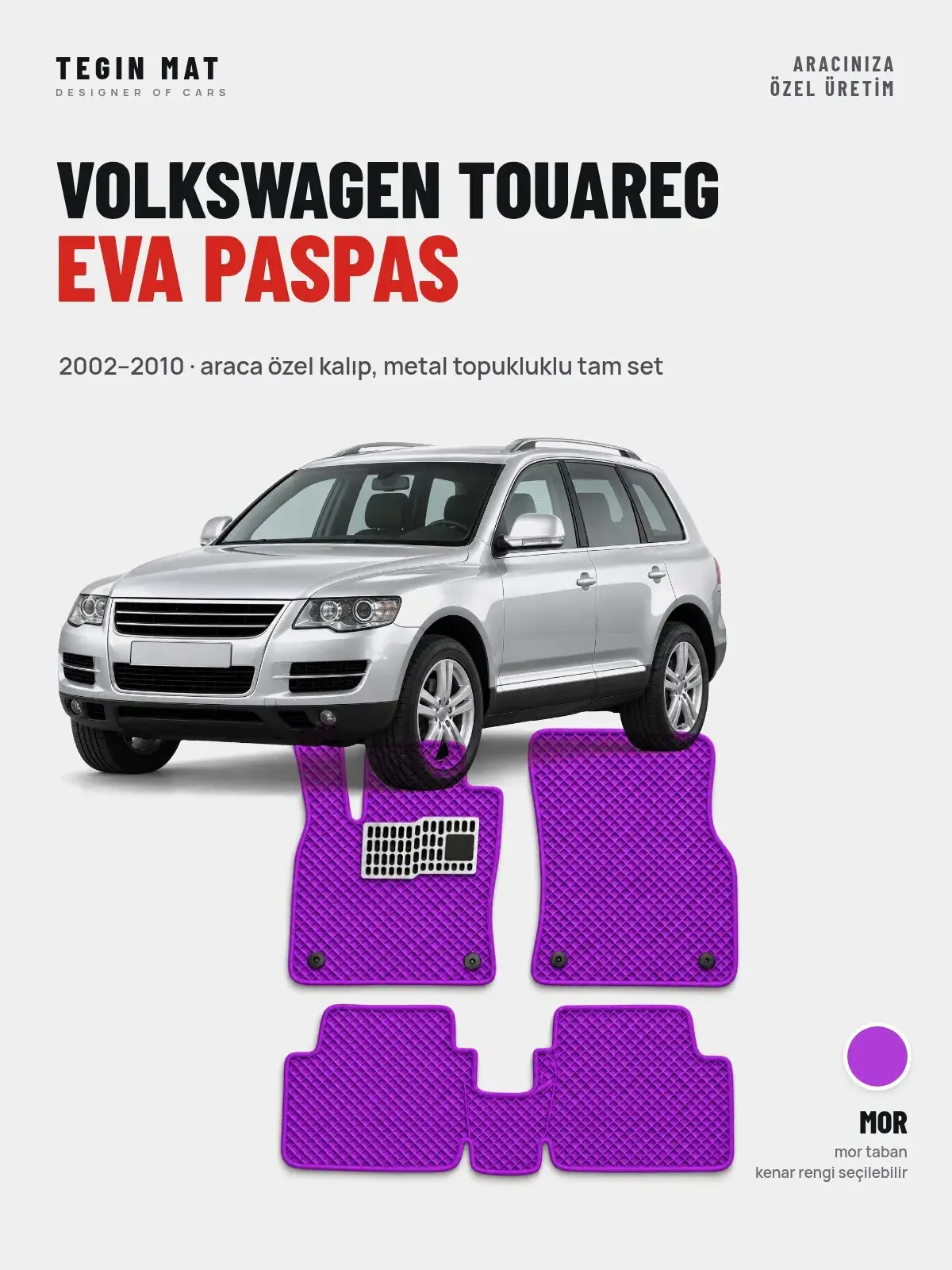 Volkswagen Touareg EVA Oto Paspas Tam Set (2002–2010) Mor – Araca Özel Kalıp (1)