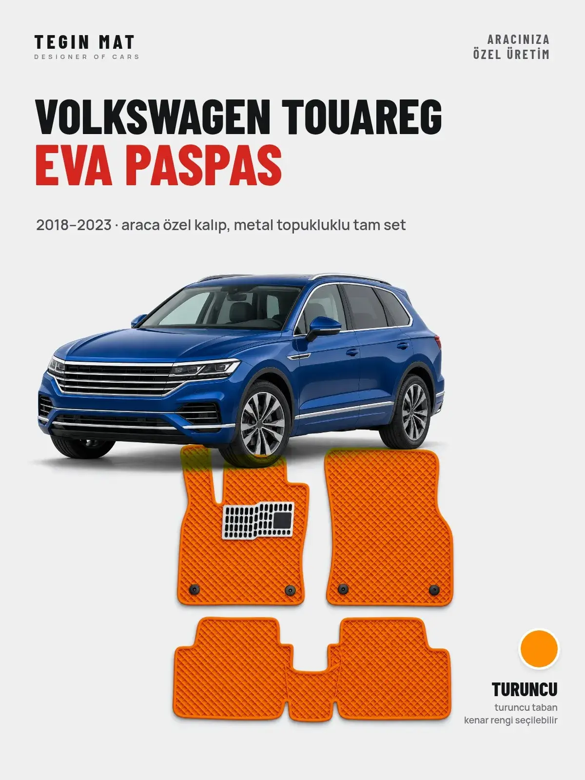 Volkswagen Touareg EVA Oto Paspas Tam Set (2018–2023) Turuncu – Araca Özel Kalıp (1)