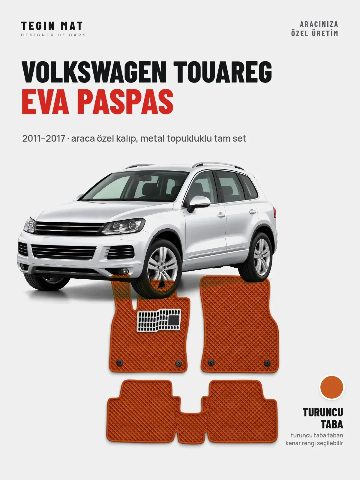 Volkswagen Touareg EVA Oto Paspas Tam Set (2011–2017) Turuncu Taba – Araca Özel Kalıp (1)