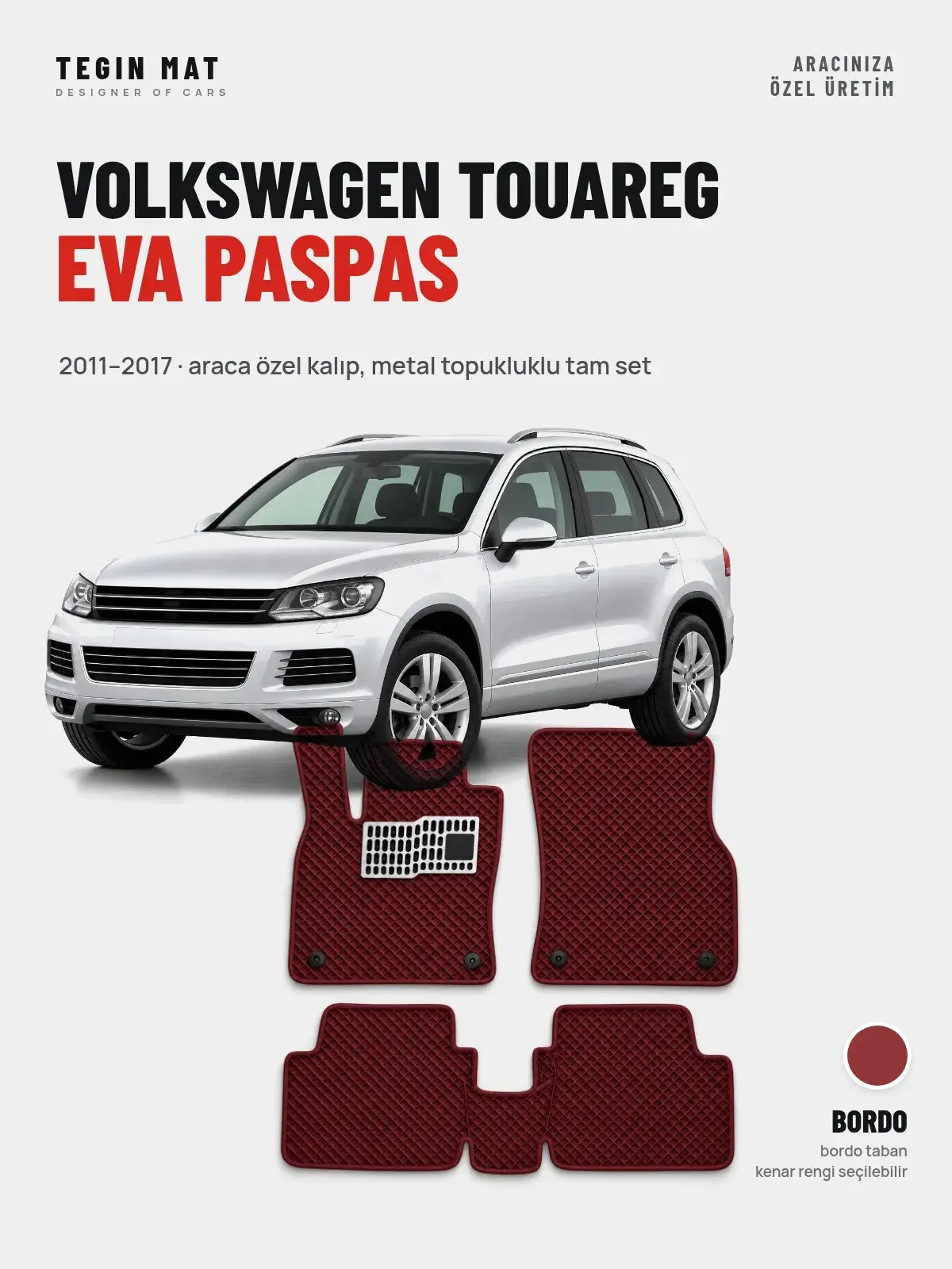 Volkswagen Touareg EVA Oto Paspas Tam Set (2011–2017) Bordo – Araca Özel Kalıp (1)