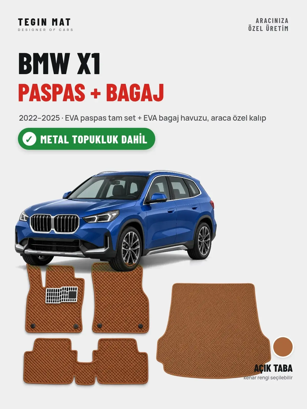 BMW X1 EVA Paspas + Bagaj Havuzu Seti (2022–2025) Açık Taba – Metal Topukluk Dahil (1)