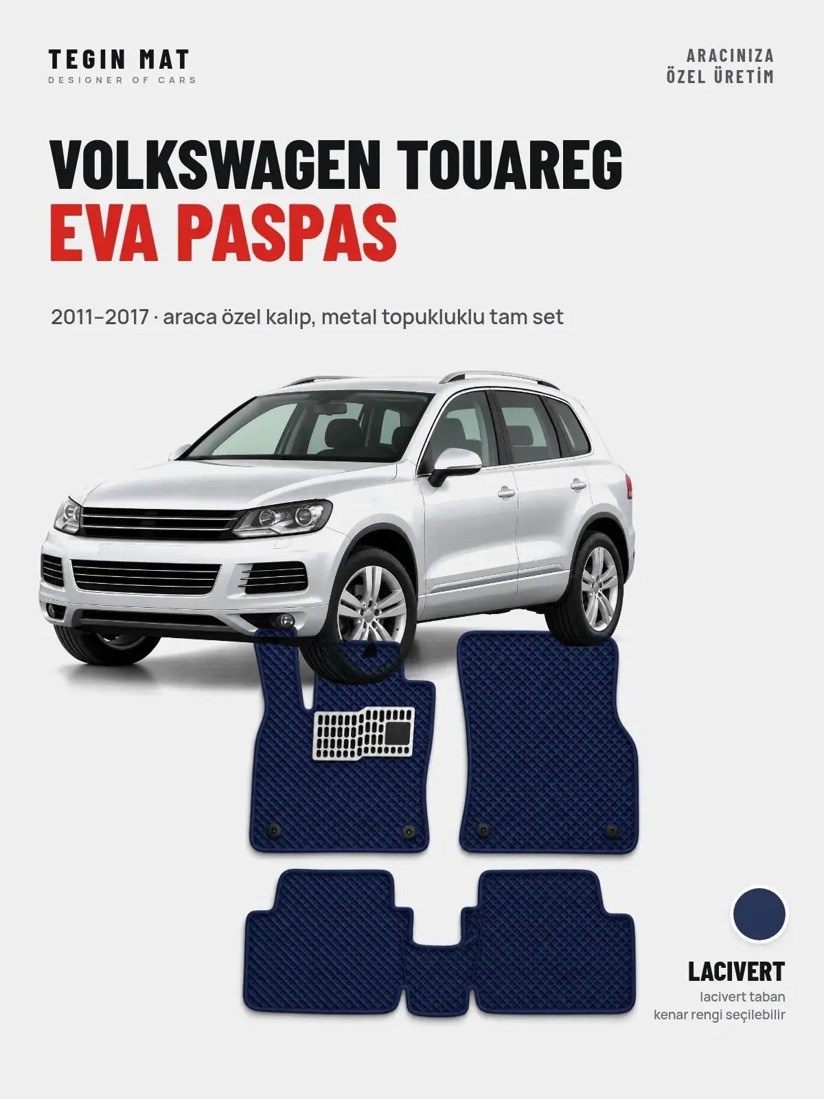 Volkswagen Touareg EVA Oto Paspas Tam Set (2011–2017) Lacivert – Araca Özel Kalıp (1)