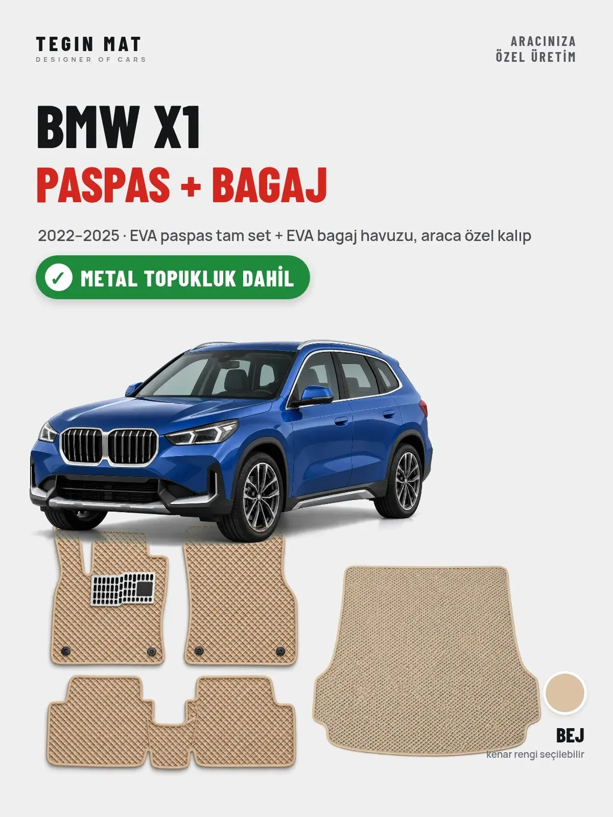 BMW X1 EVA Paspas + Bagaj Havuzu Seti (2022–2025) Bej – Metal Topukluk Dahil (1)