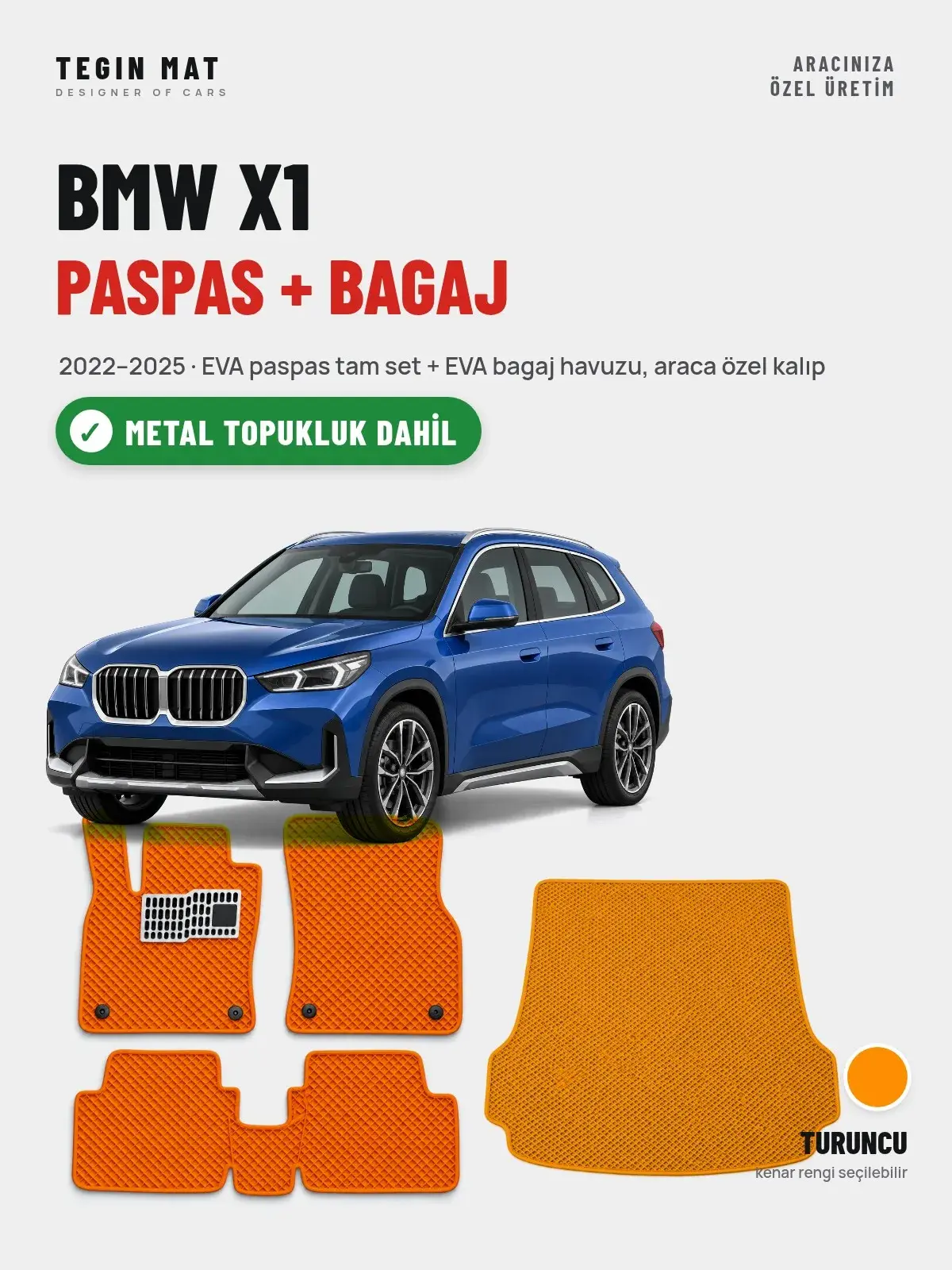 BMW X1 EVA Paspas + Bagaj Havuzu Seti (2022–2025) Turuncu – Metal Topukluk Dahil (1)