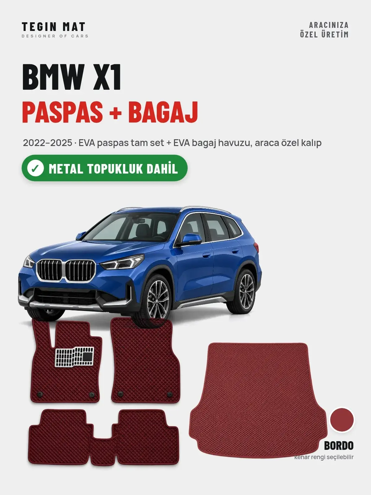BMW X1 EVA Paspas + Bagaj Havuzu Seti (2022–2025) Bordo – Metal Topukluk Dahil (1)