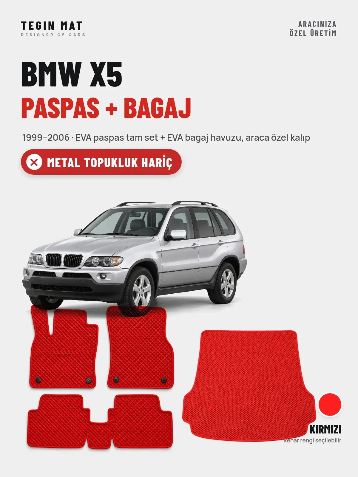 BMW X5 EVA Paspas + Bagaj Havuzu Seti (1999–2006) Kırmızı – Metal Topukluk Hariç (1)