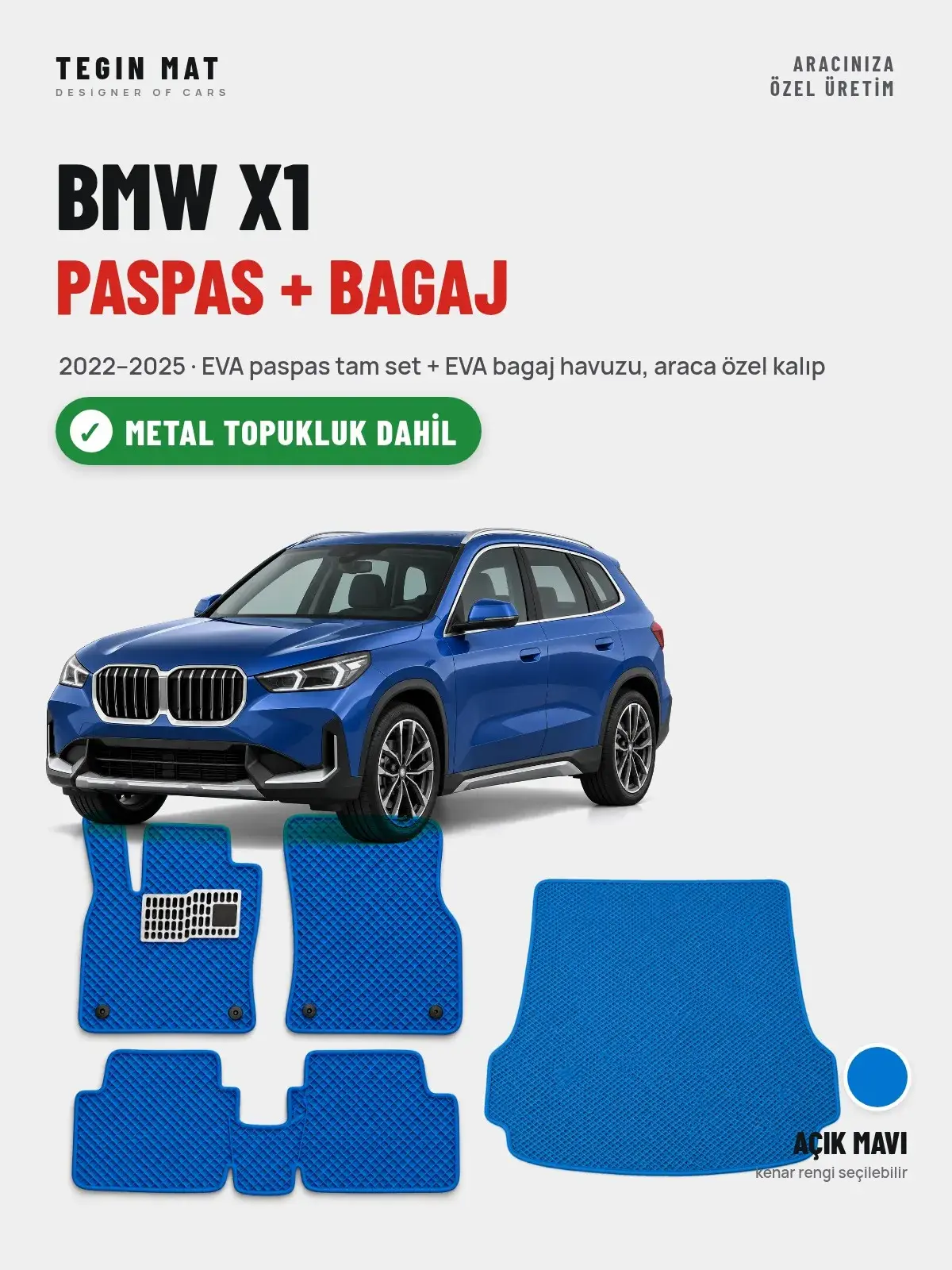 BMW X1 EVA Paspas + Bagaj Havuzu Seti (2022–2025) Açık Mavi – Metal Topukluk Dahil (1)