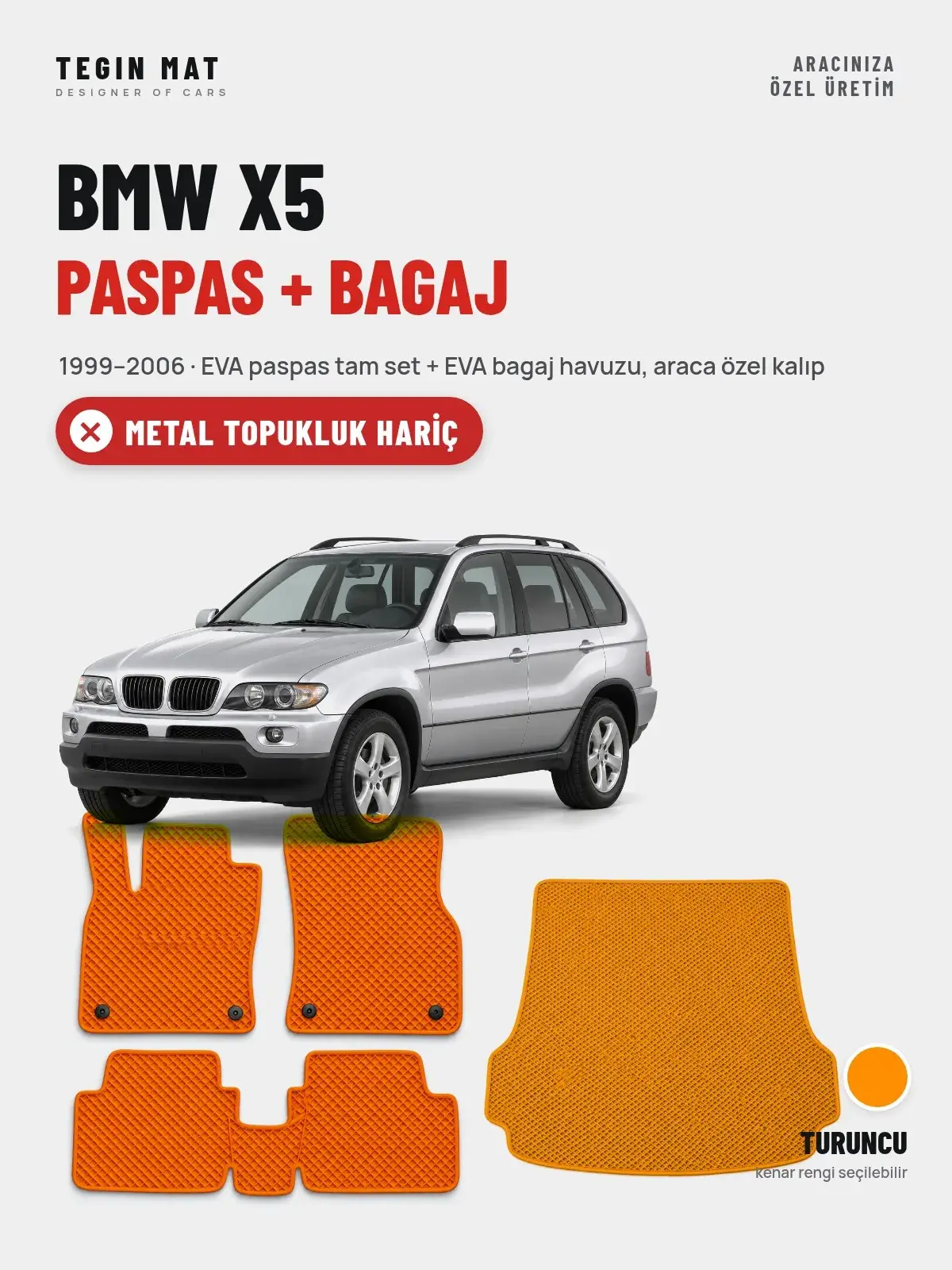 BMW X5 EVA Paspas + Bagaj Havuzu Seti (1999–2006) Turuncu – Metal Topukluk Hariç (1)