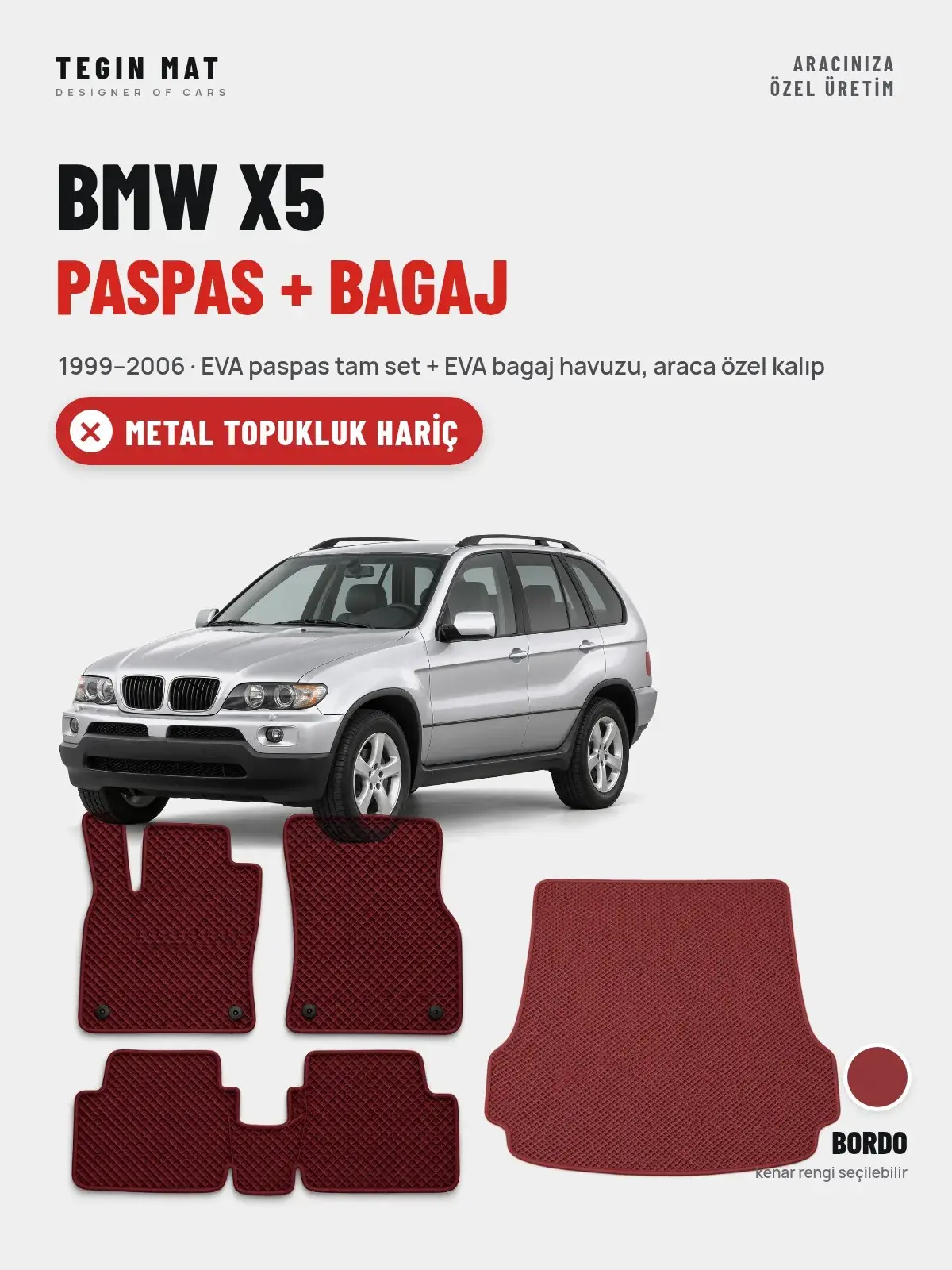 BMW X5 EVA Paspas + Bagaj Havuzu Seti (1999–2006) Bordo – Metal Topukluk Hariç (1)