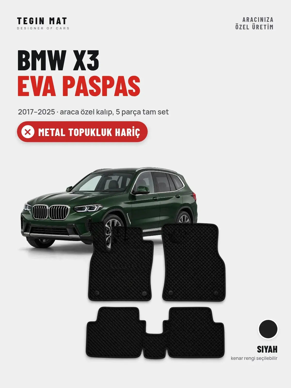 BMW X3 EVA Oto Paspas Tam Set (2017–2025) Siyah – Metal Topukluk Hariç (1)