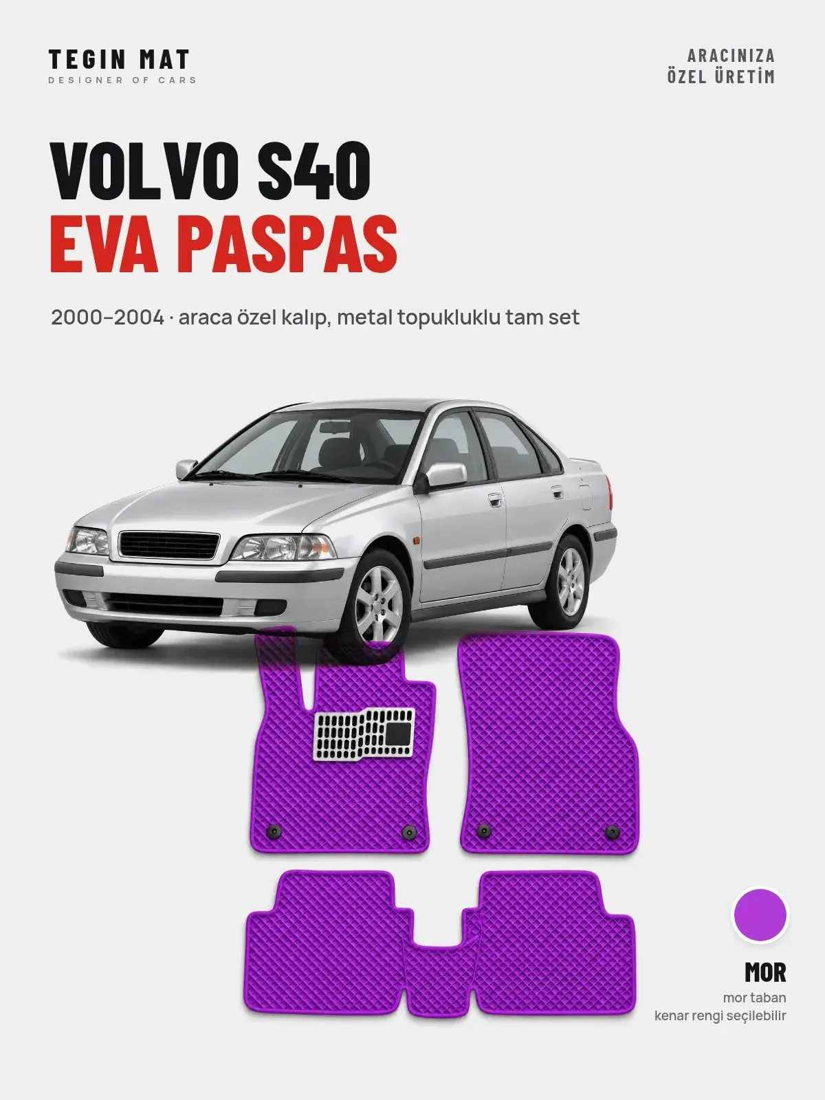 Volvo S40 EVA Oto Paspas Tam Set (2000–2004) Mor – Araca Özel Kalıp (1)
