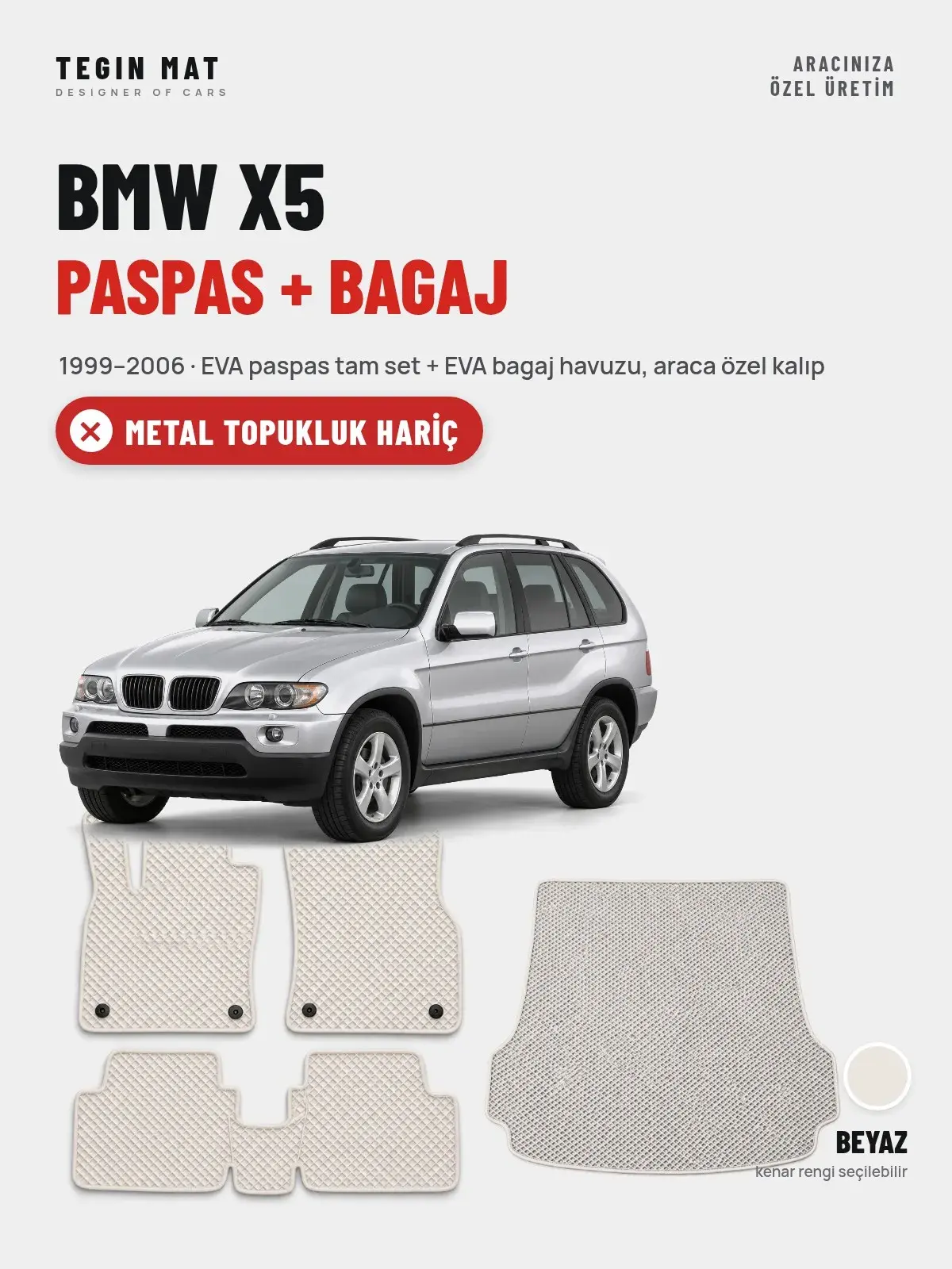 BMW X5 EVA Paspas + Bagaj Havuzu Seti (1999–2006) Beyaz – Metal Topukluk Hariç (1)