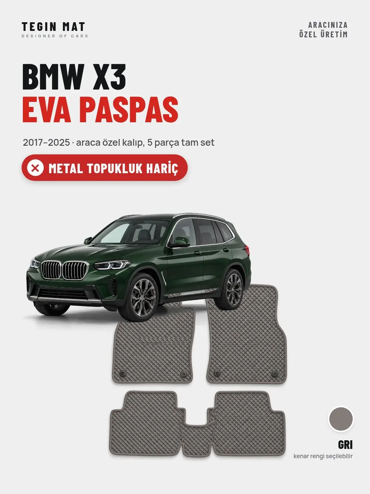 BMW X3 EVA Oto Paspas Tam Set (2017–2025) Gri – Metal Topukluk Hariç (1)