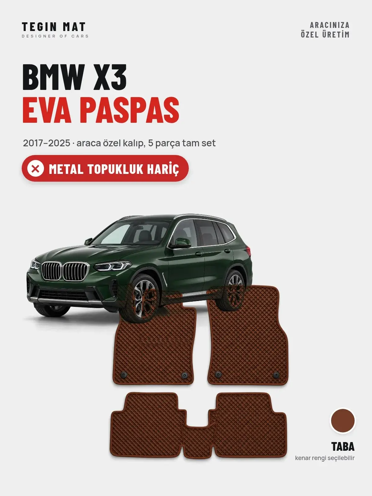 BMW X3 EVA Oto Paspas Tam Set (2017–2025) Taba – Metal Topukluk Hariç (1)