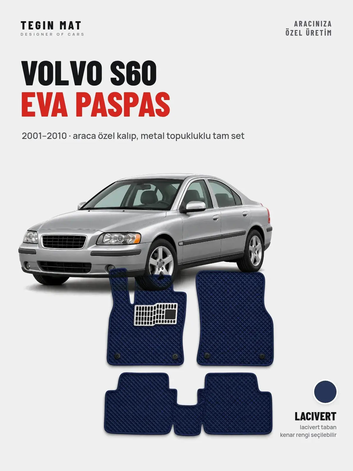 Volvo S60 EVA Oto Paspas Tam Set (2001–2010) Lacivert – Araca Özel Kalıp (1)